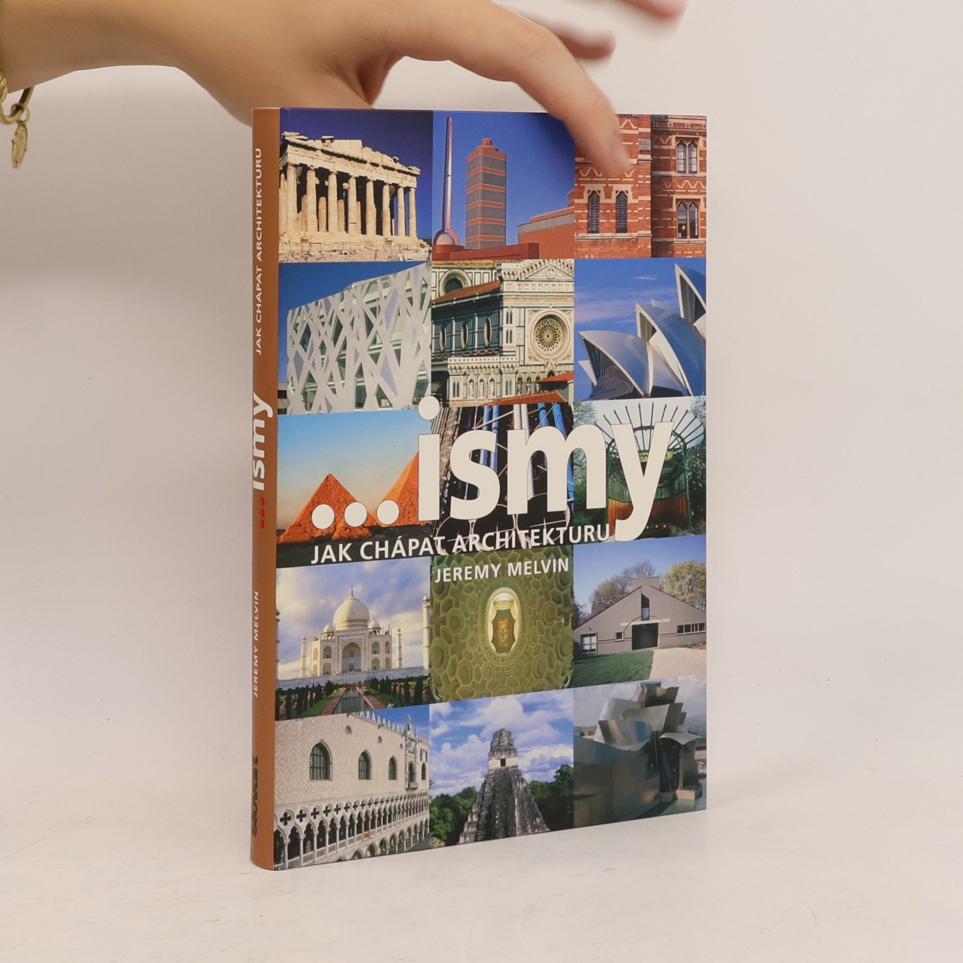 Jeremy Melvin ...ismy. Jak chápat architekturu