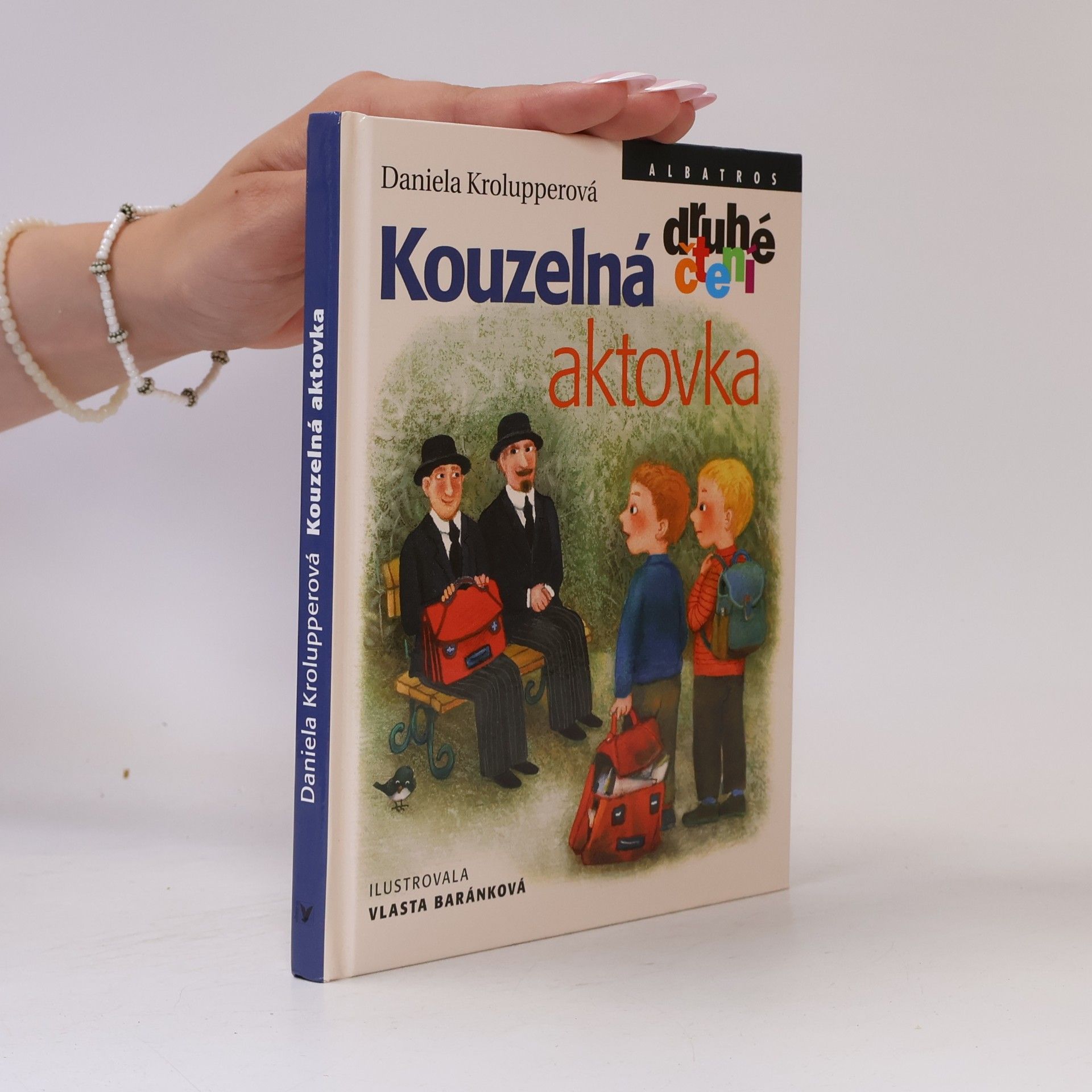 Daniela Krolupperová Kouzelná aktovka