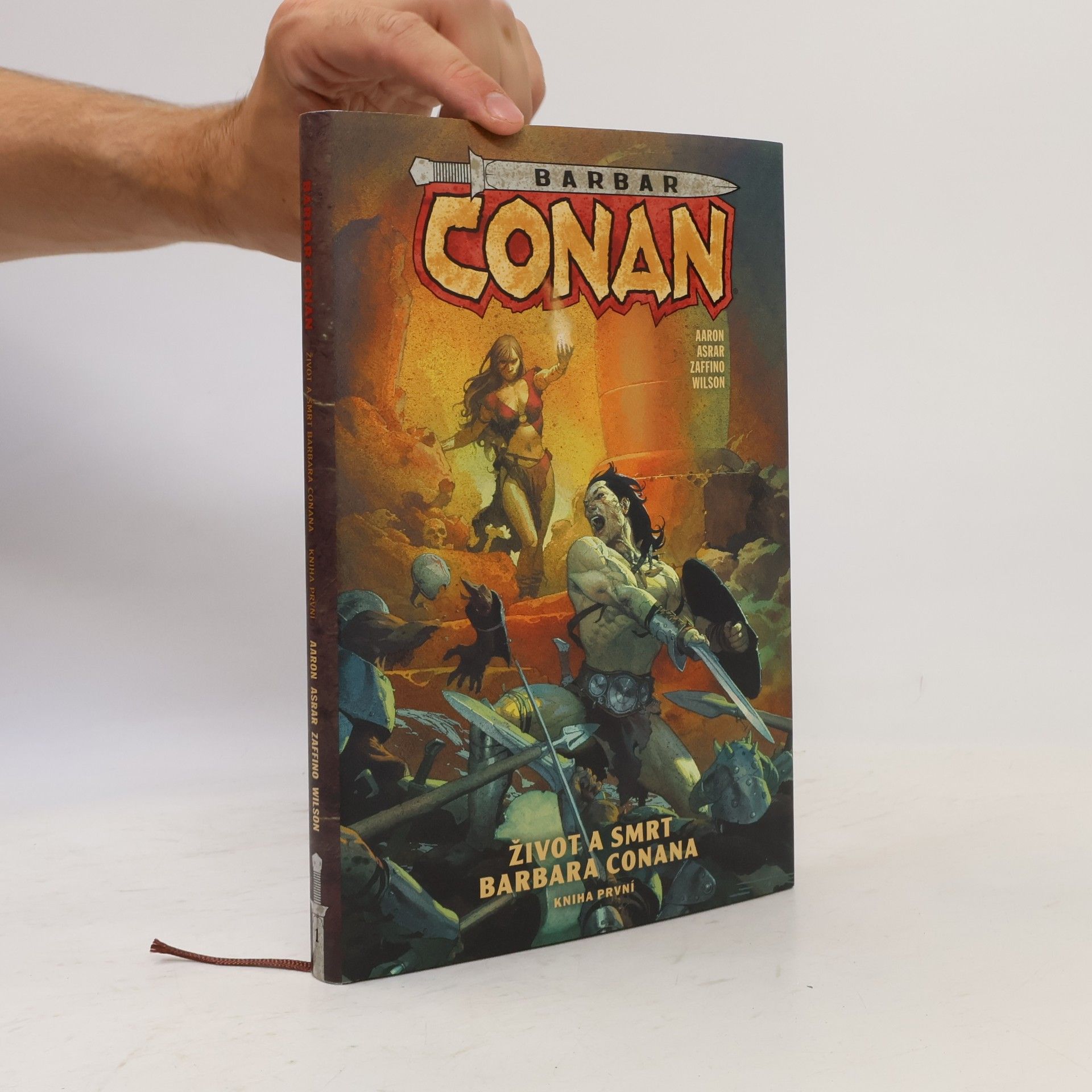 Jason Aaron Život a smrt barbara Conana: Kniha první