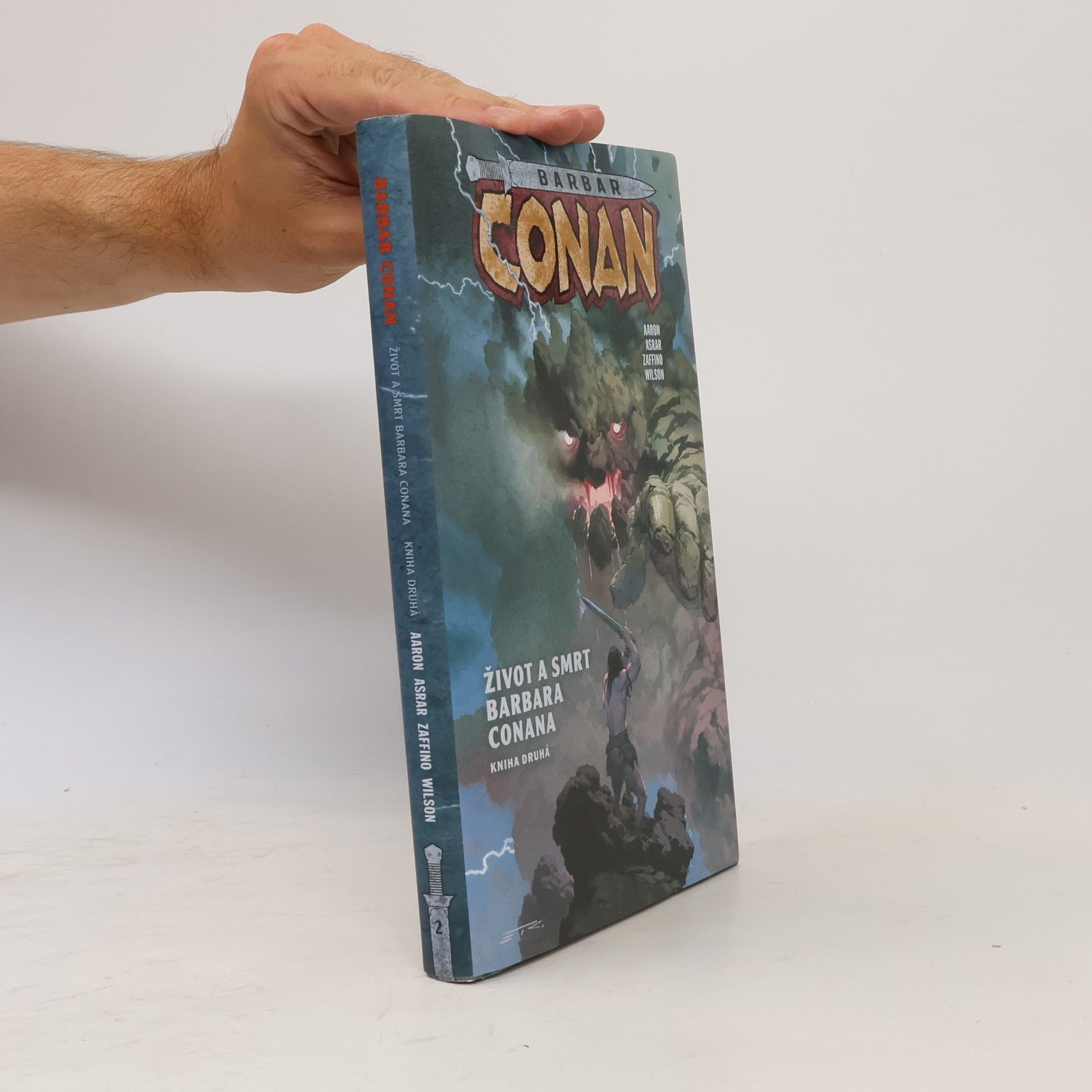 Jason Aaron Život a smrt barbara Conana: Kniha druhá