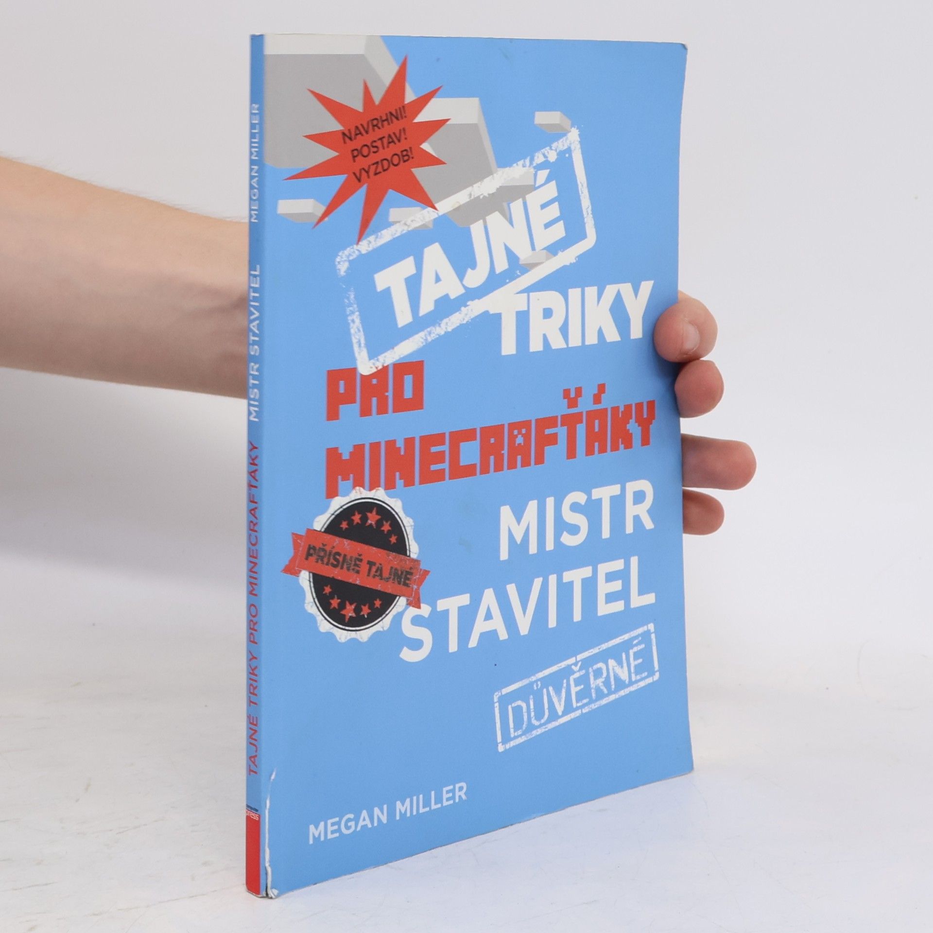 Megan Miller Tajné triky pro Minecrafťáky. Mistr stavitel
