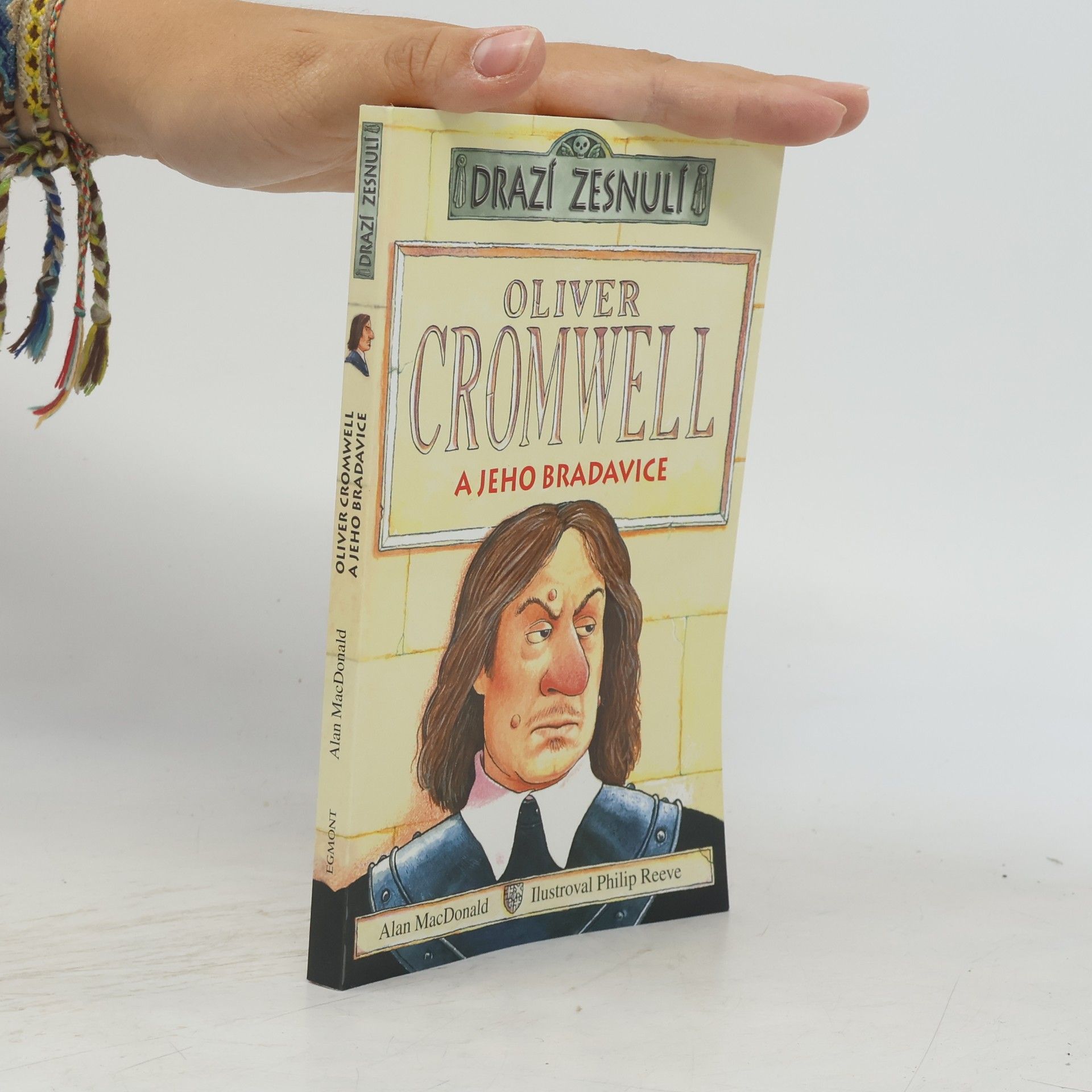 Alan MacDonald Oliver Cromwell a jeho bradavice