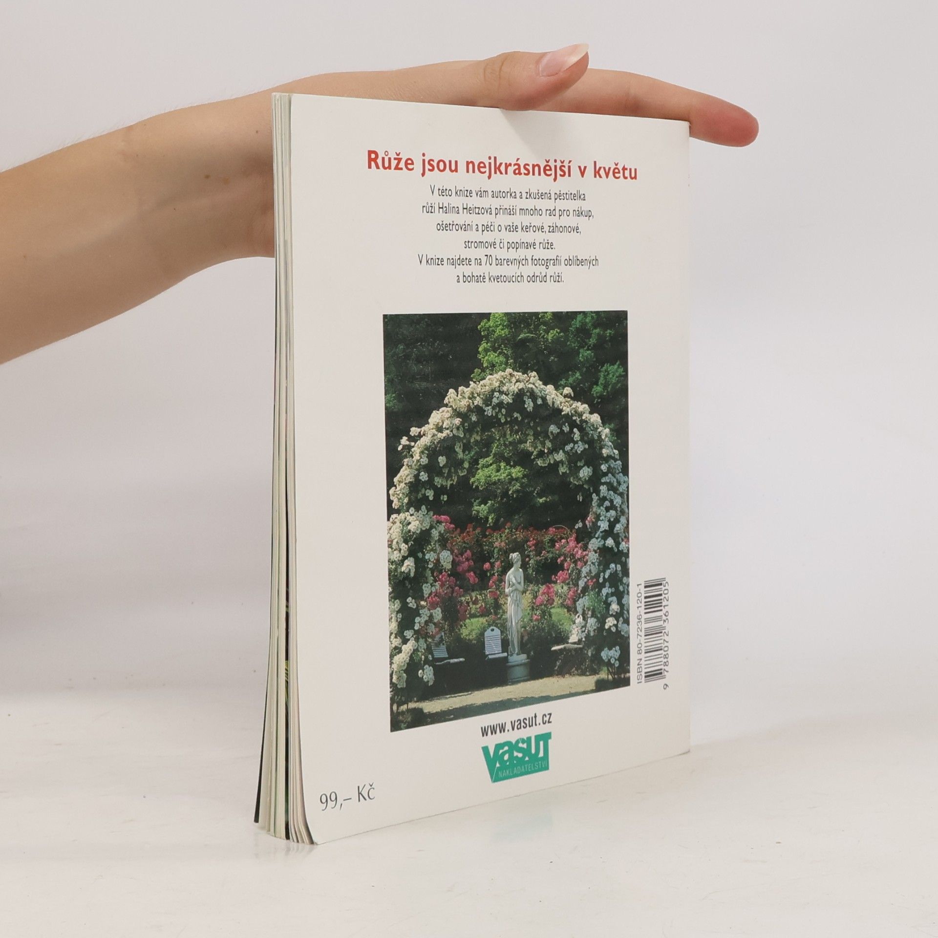Halina Heitz Růže: Tak rostou a kvetou nejkrásněji