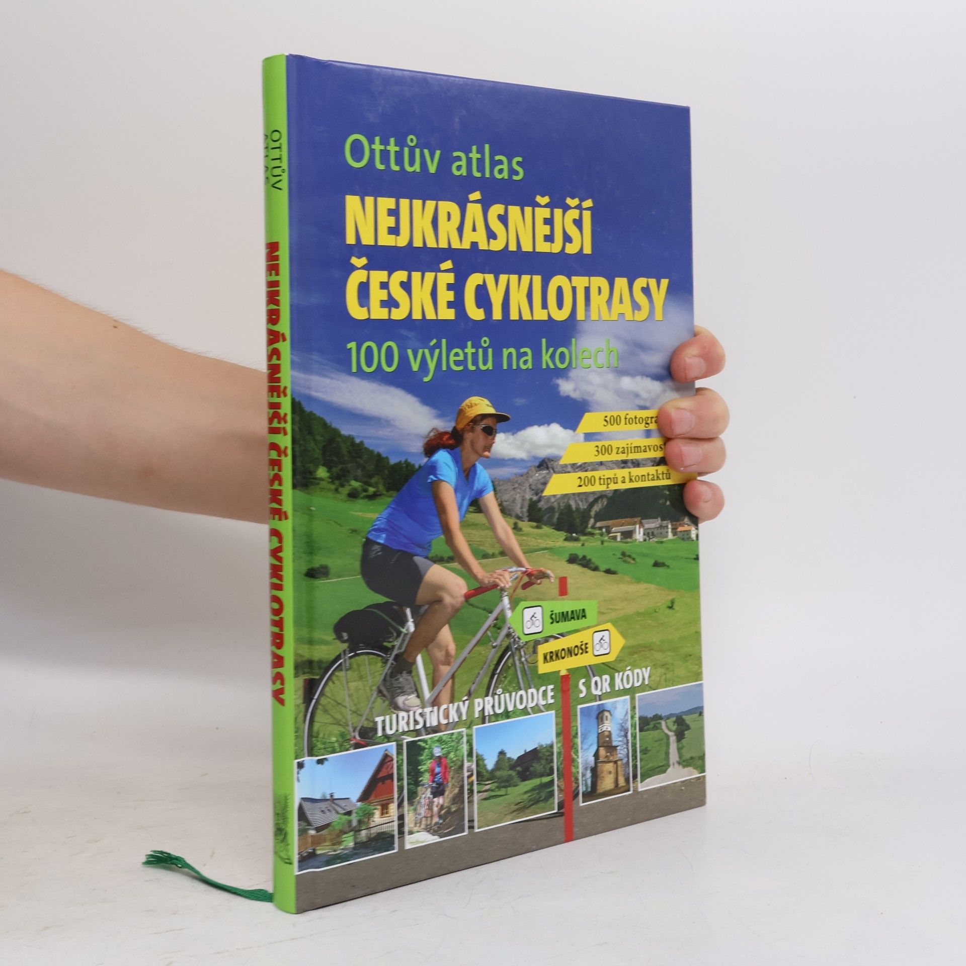 Ivo Paulík Nejkrásnější české cyklotrasy : 100 výletů na kolech : turistický průvodce s QR kódy