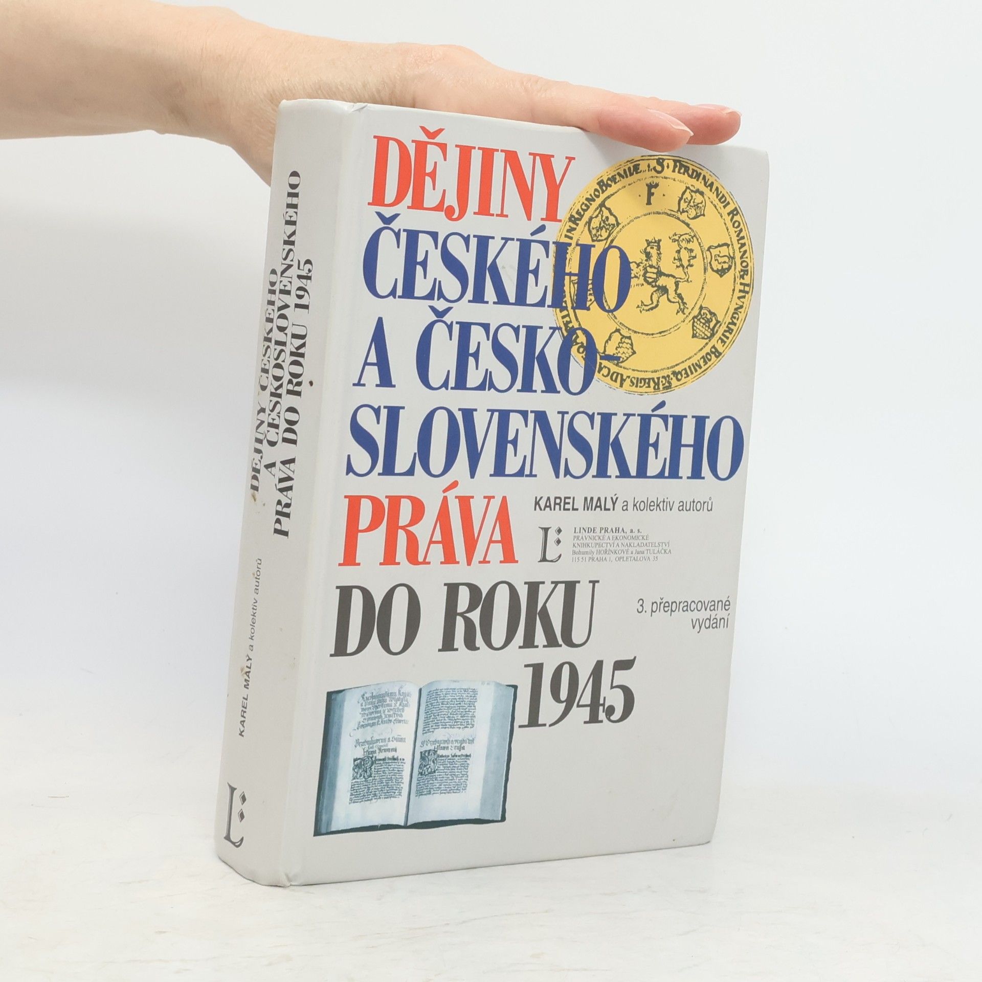 Karel Malý Dějiny českého a československého práva do roku 1945