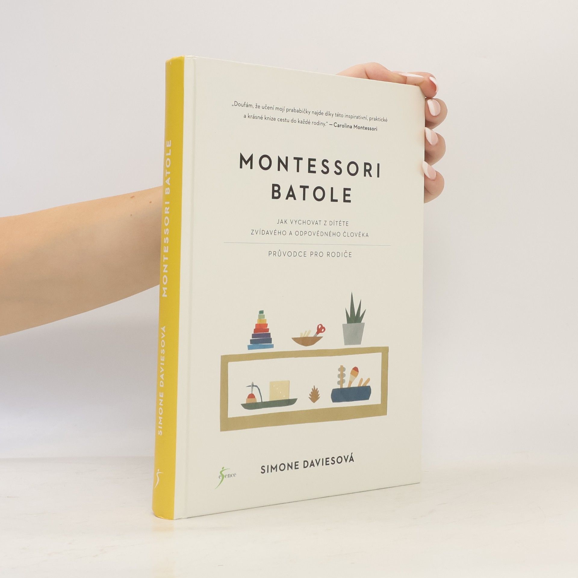 Simone Davies Montessori batole. Jak vychovat z dítěte zvídavého a odpovědného člověka