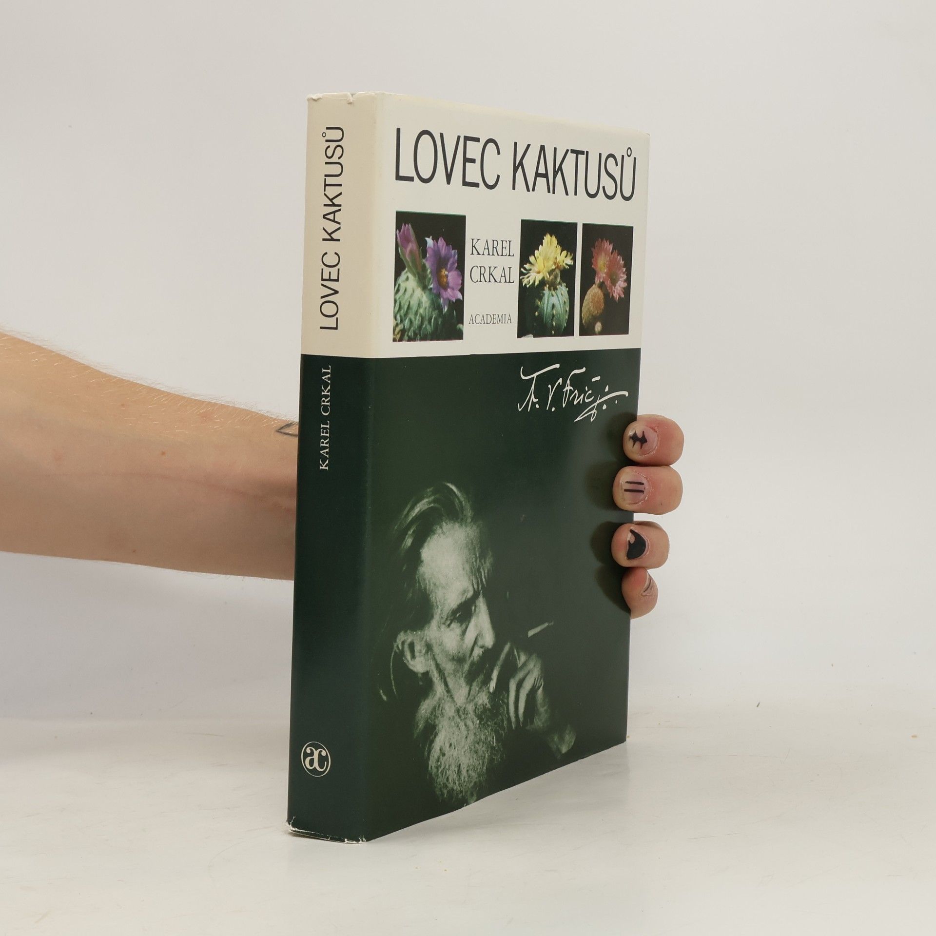 Crkal Karel Lovec kaktusů