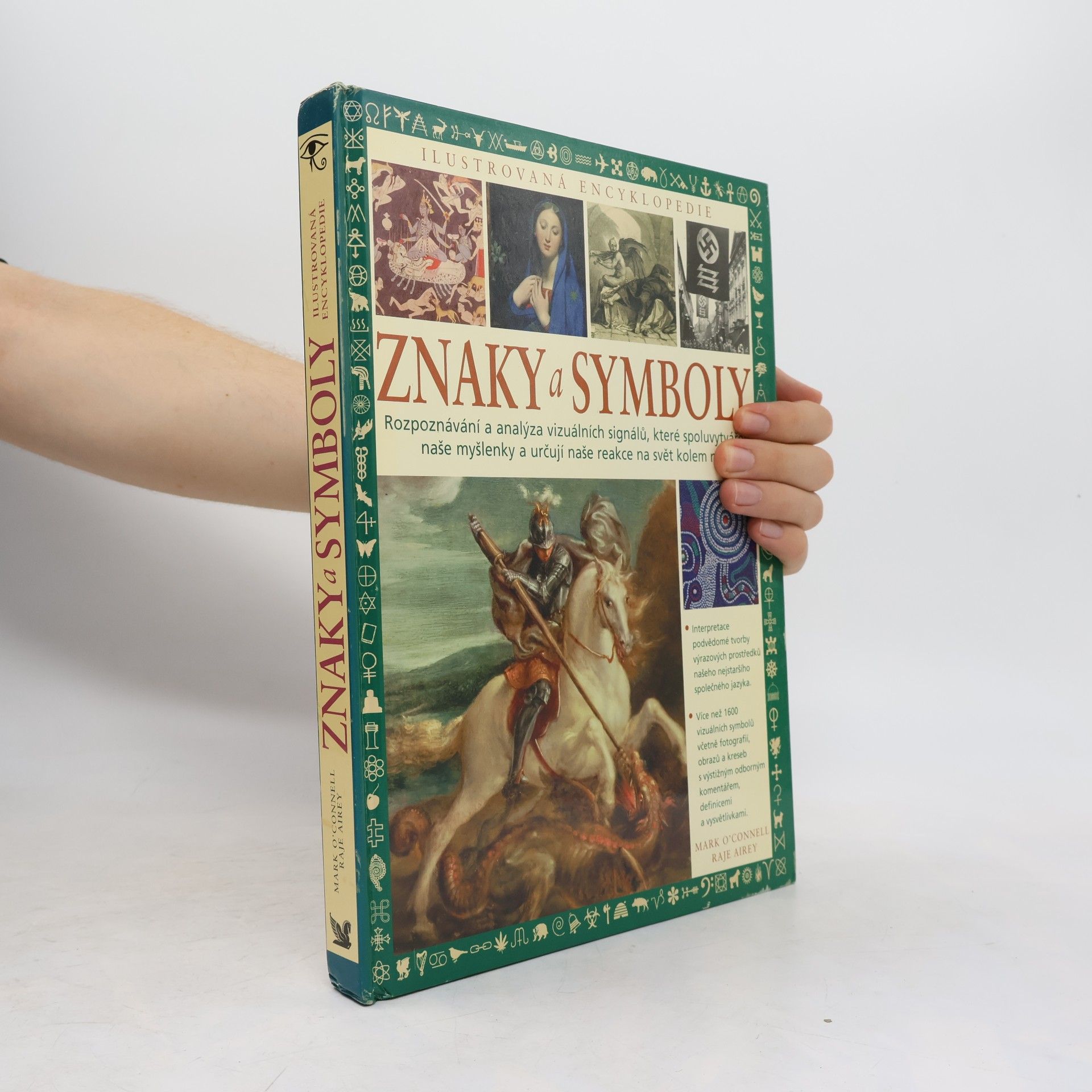 Mark OConnell Znaky a symboly: Rozpoznávání a analýza vizuálních signálů, které spoluvytvářejí naše myšlenky a určují naše reakce na svět kolem nás