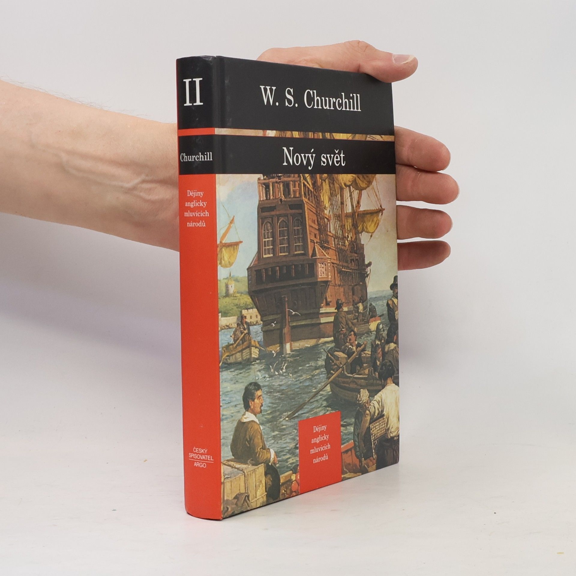 Winston Churchill Dějiny anglicky mluvících národů 2. Nový Svět