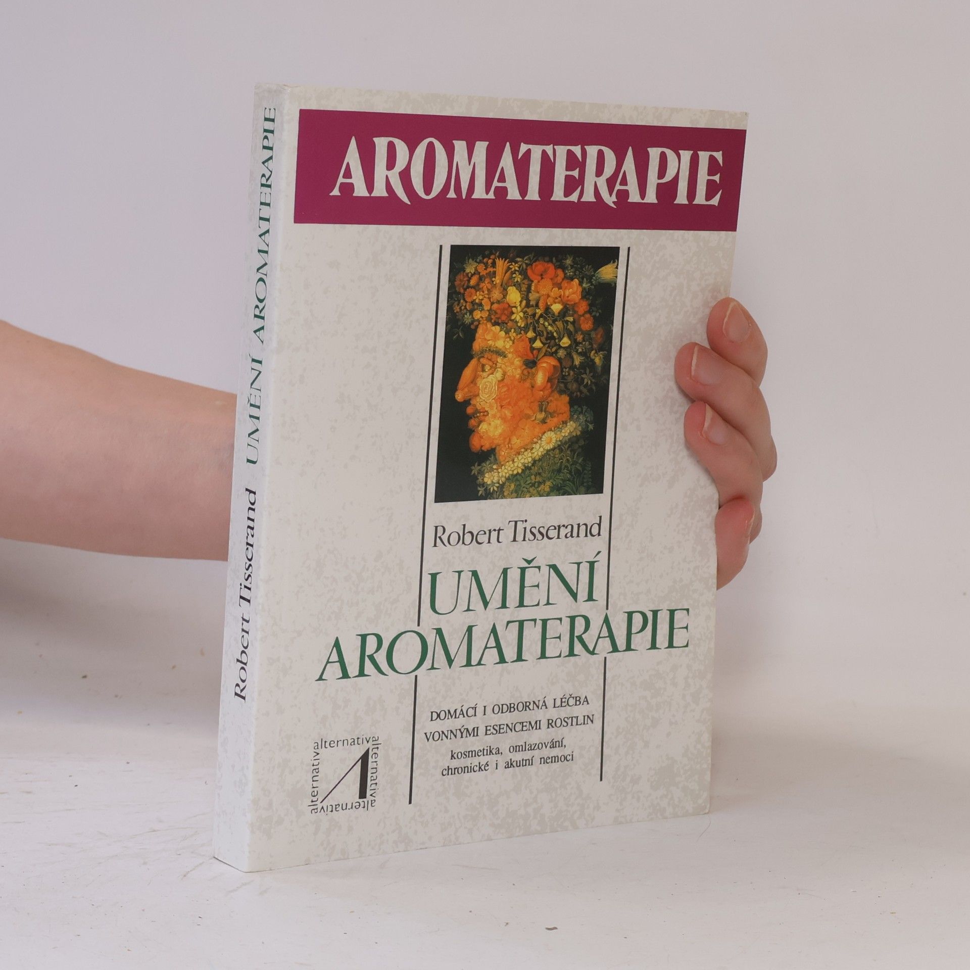 Robert Tisserand Umění aromaterapie