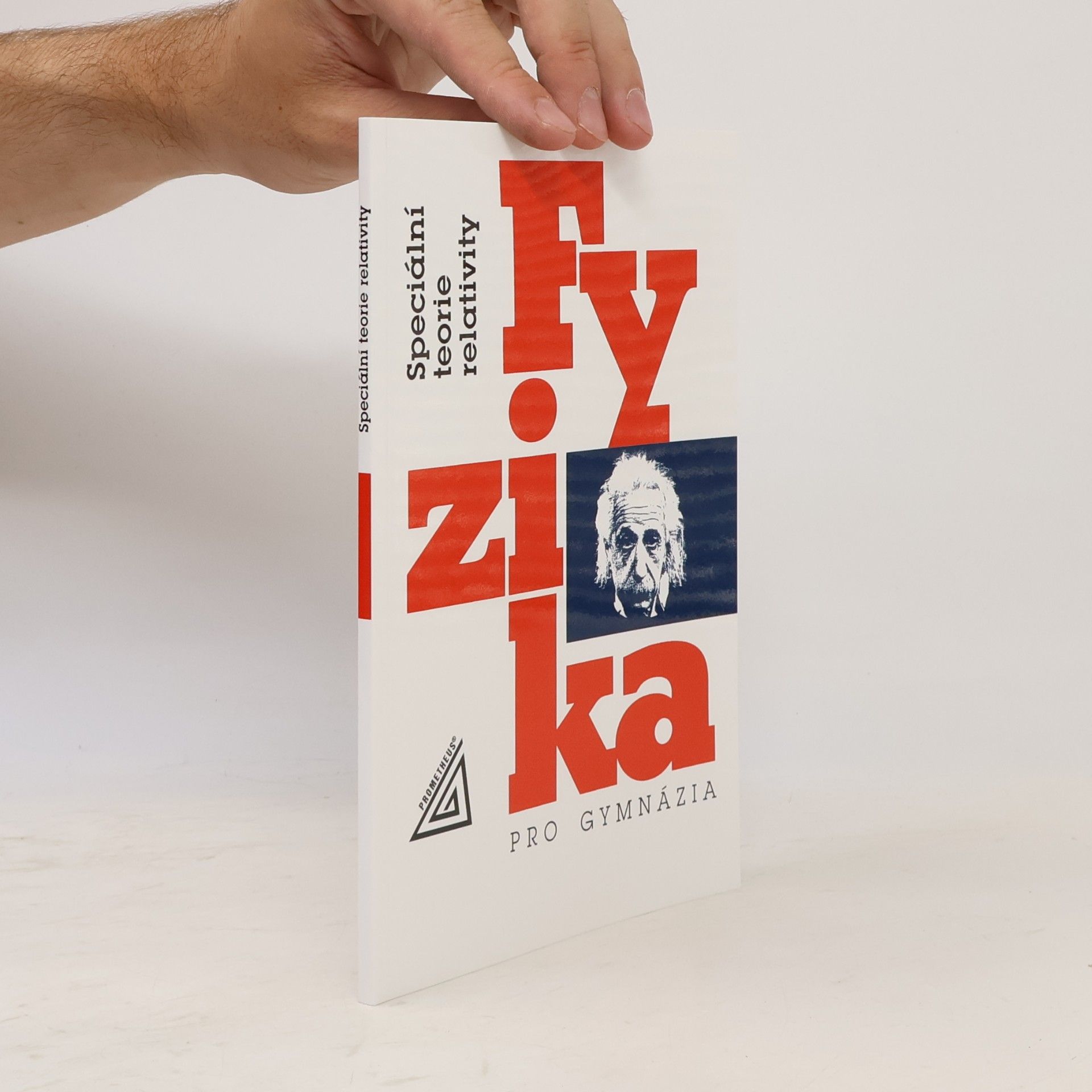 Karel Bartuška Fyzika pro gymnázia: Speciální teorie relativity