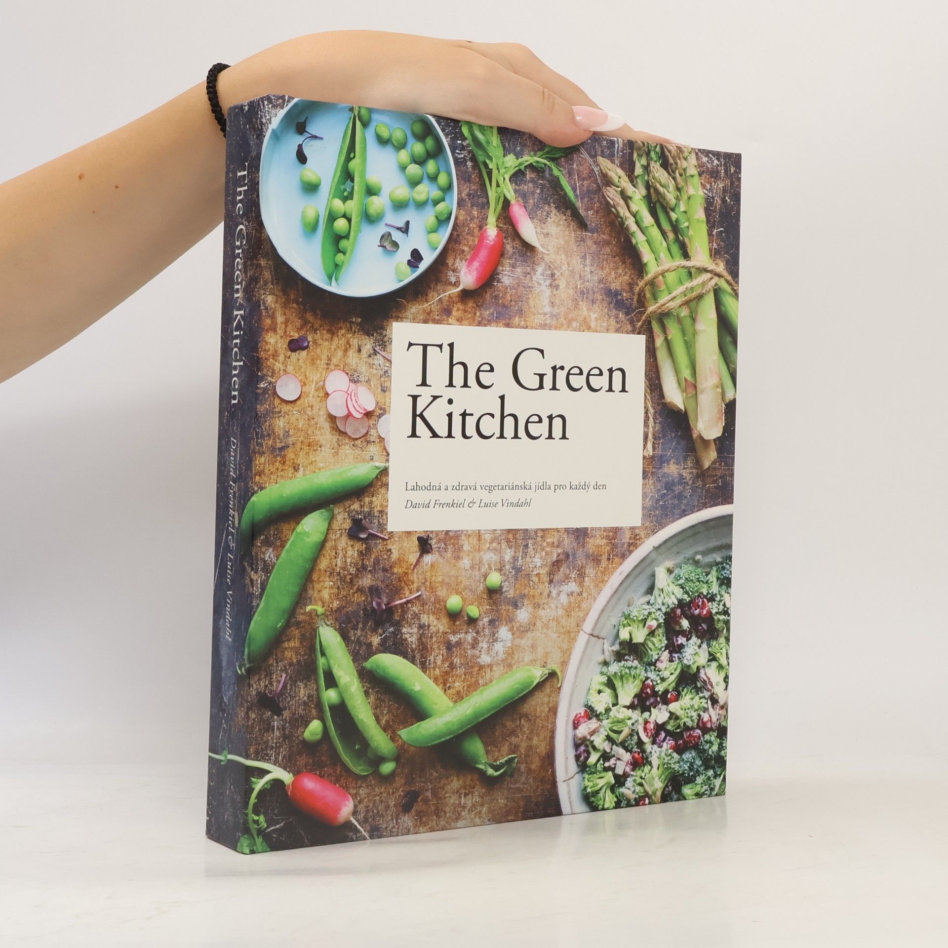 Luise Vindahl The green kitchen: Lahodná a zdravá vegetariánská jídla pro každý den