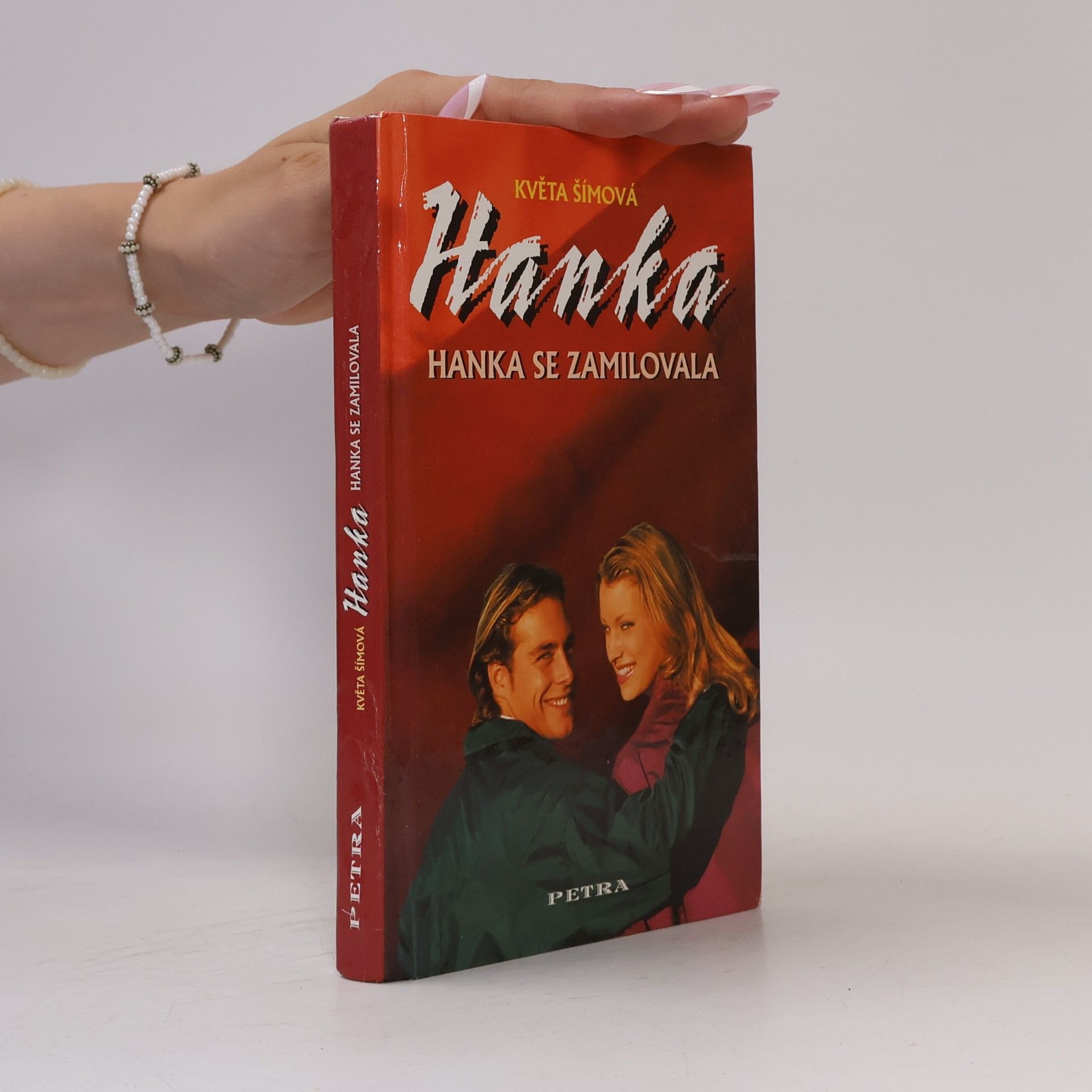 Květa Šímová Hanka. Hanka se zamilovala