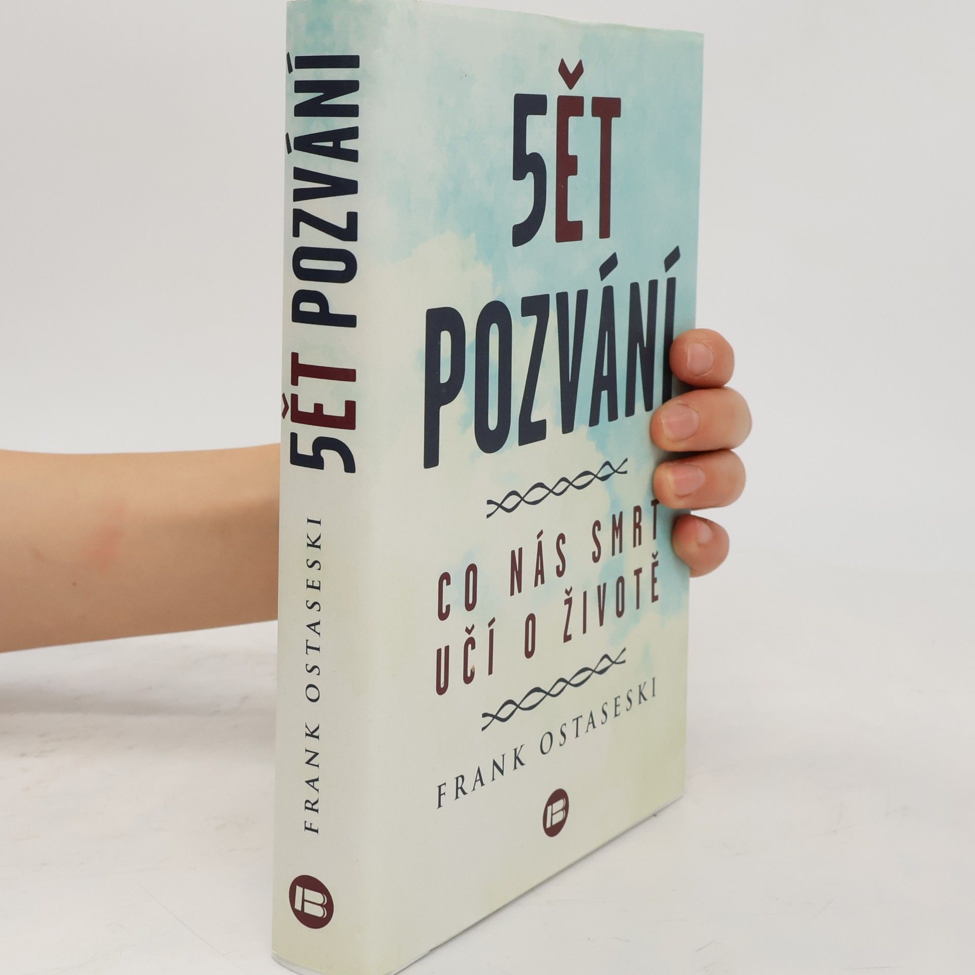 Frank Ostaseski 5ět pozvání