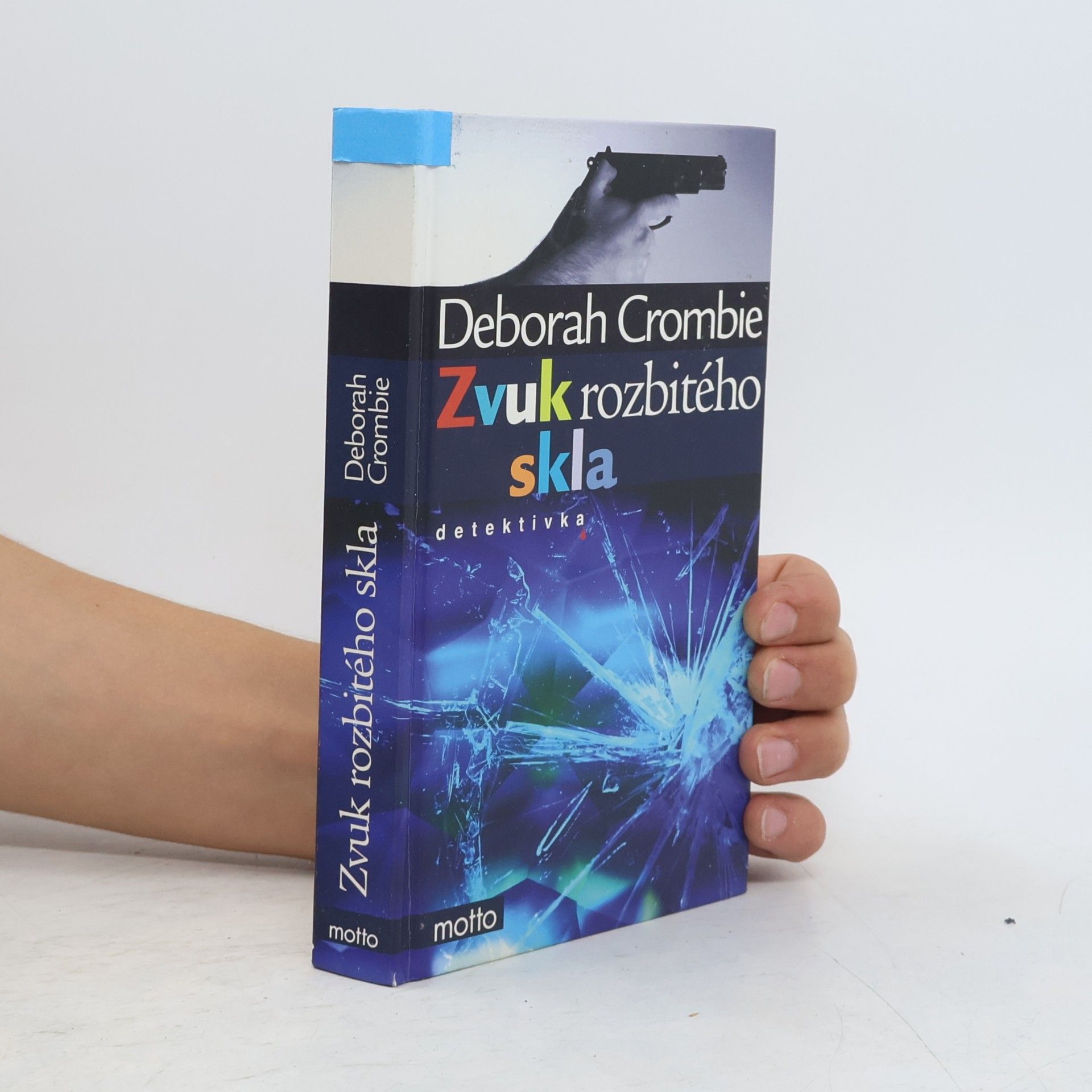 Deborah Crombie Zvuk rozbitého skla
