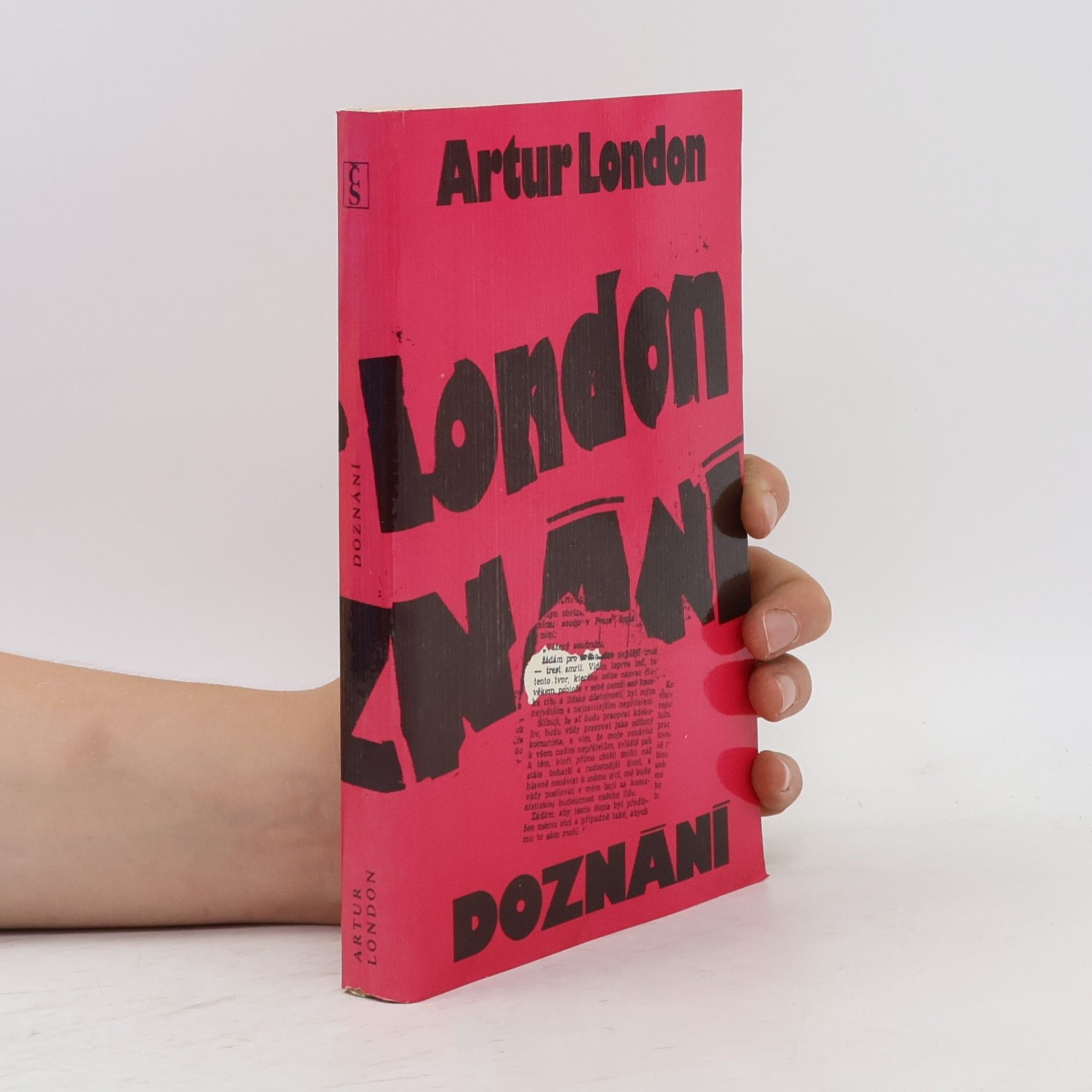 Artur London Doznání : V soukolí pražského procesu