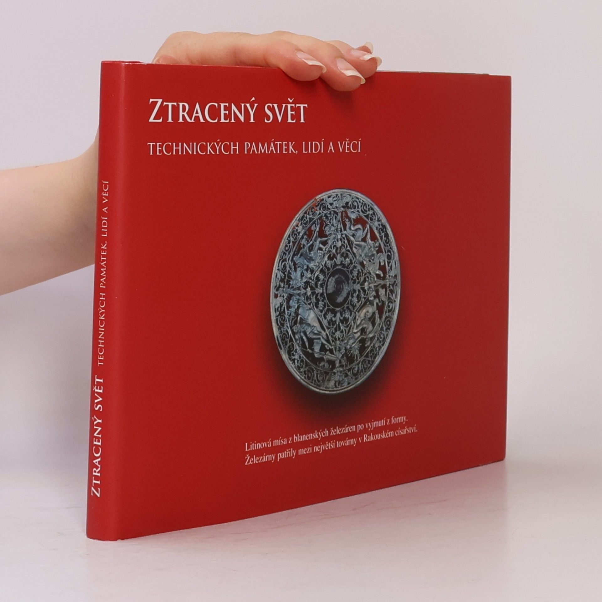 Autorenkollektiv Ztracený svět technických památek, lidí a věcí