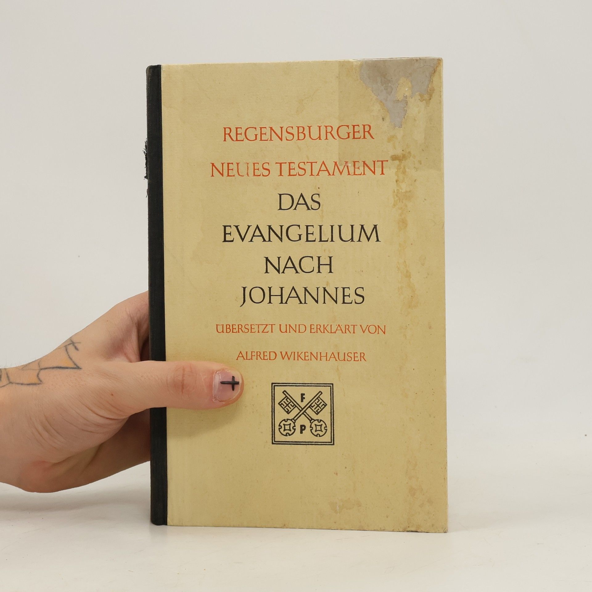 Alfred Wikenhauser Regensburger Neues Testament 4. Das Evangelium des Johannes