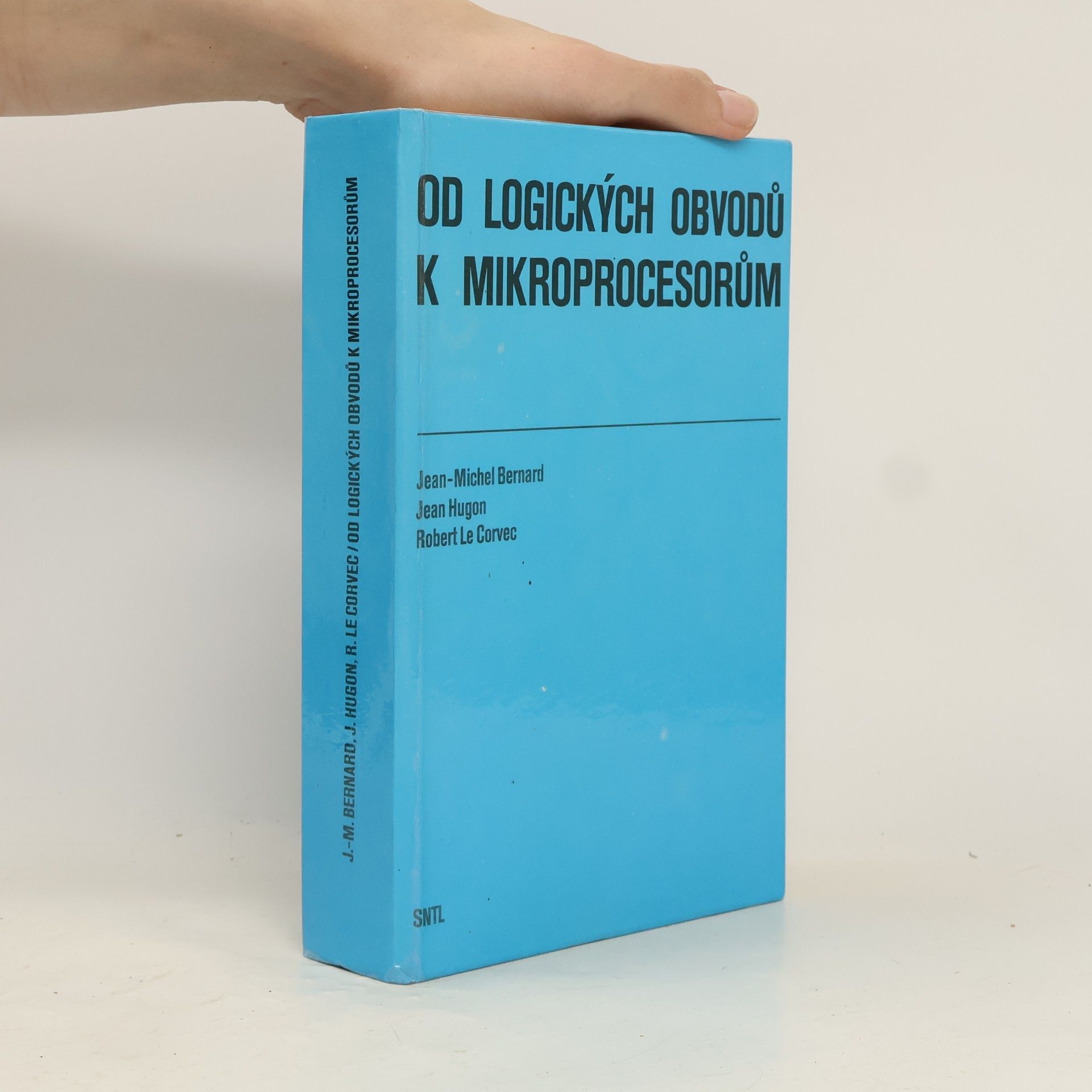 Jean Hugon Od logických obvodů k mikroprocesorům
