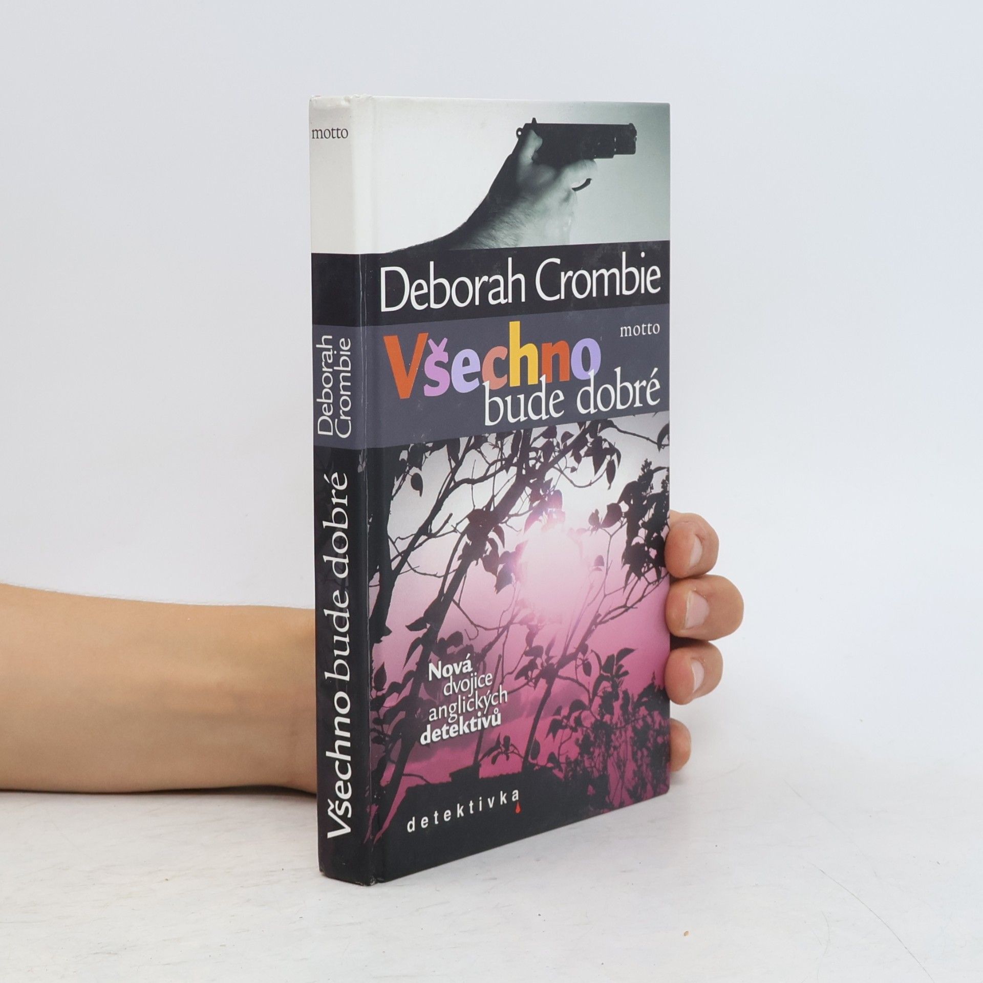 Crombie Deborah Všechno bude dobré