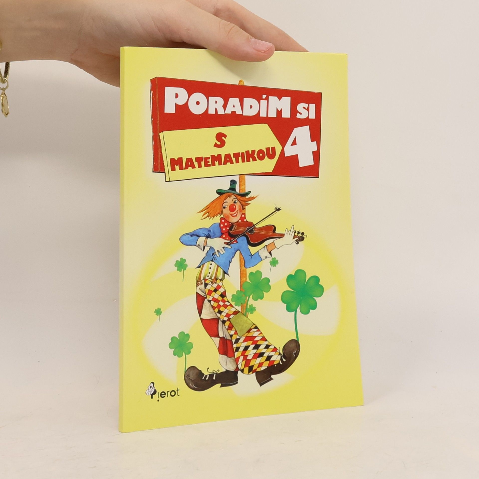 Various authors Poradím si s matematikou. 4. třídy ZŠ
