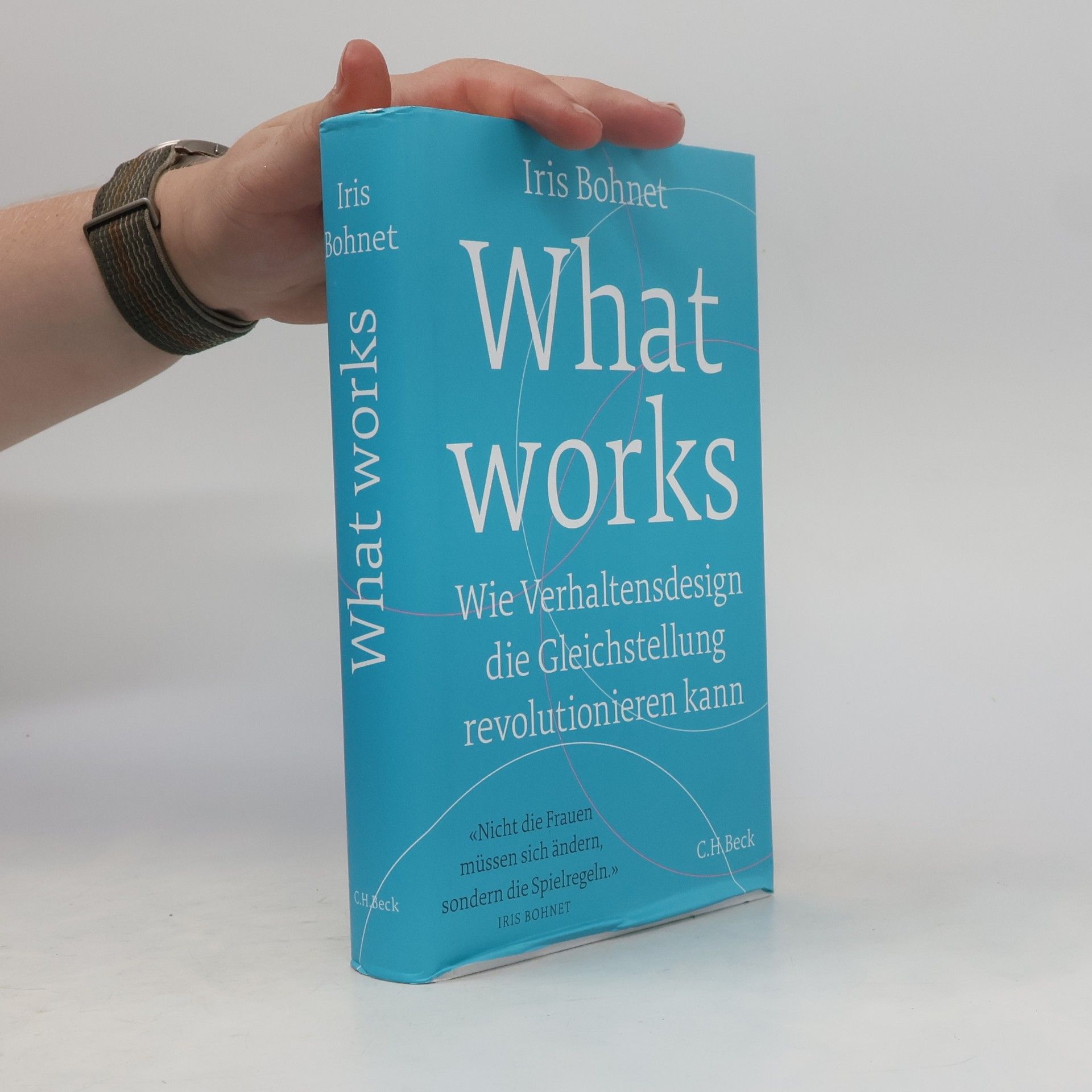 Iris Bohnet What works