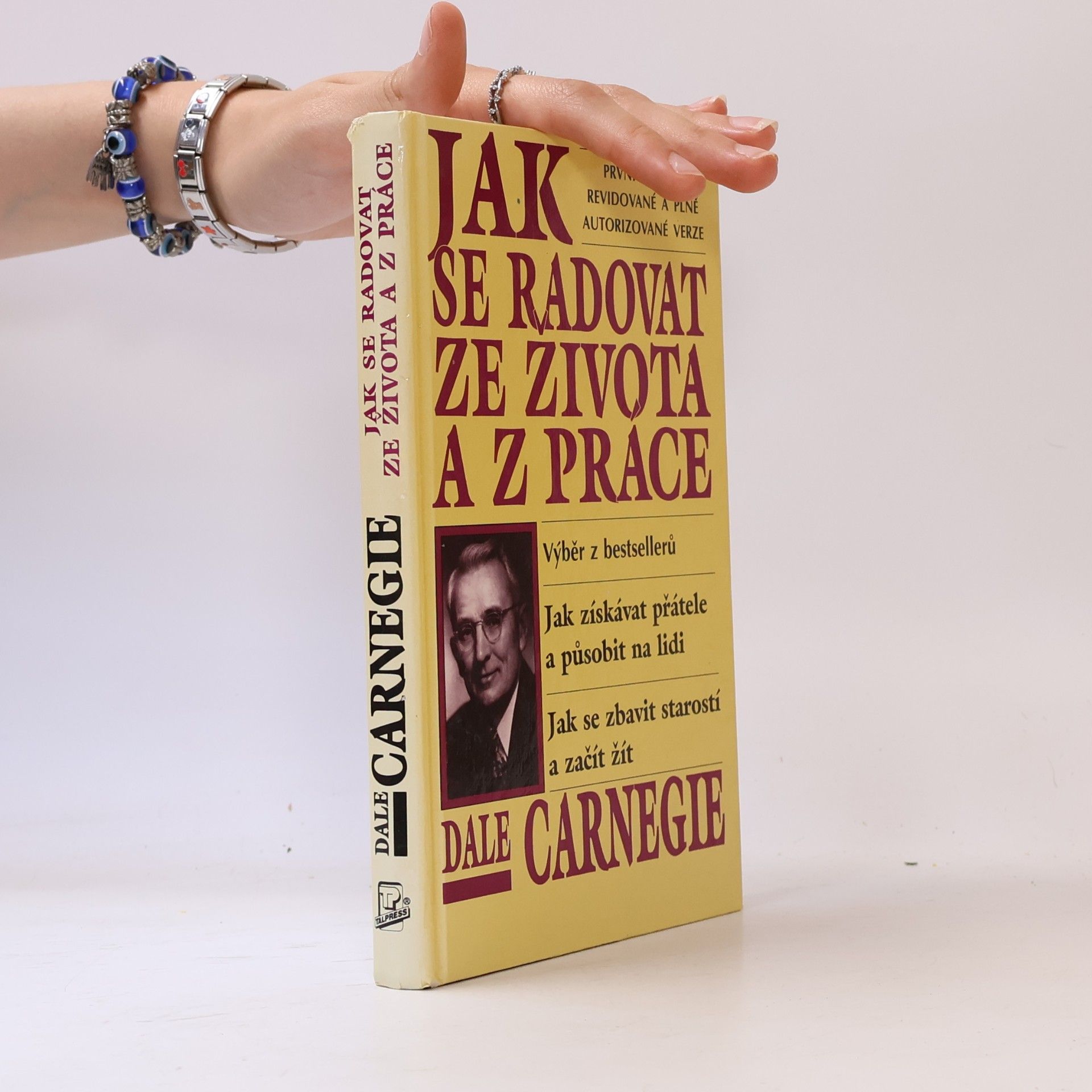Dale Carnegie Jak se radovat ze života a z práce