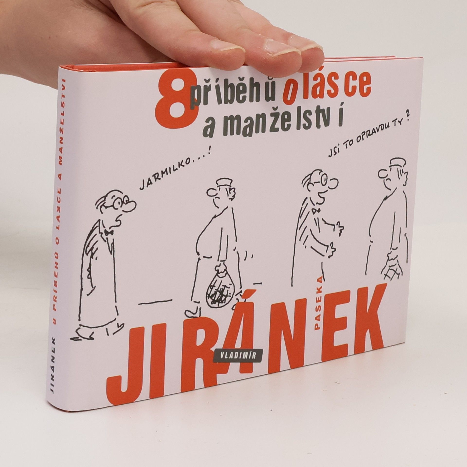 Vladimír Jiránek 8 příběhů o lásce a manželství