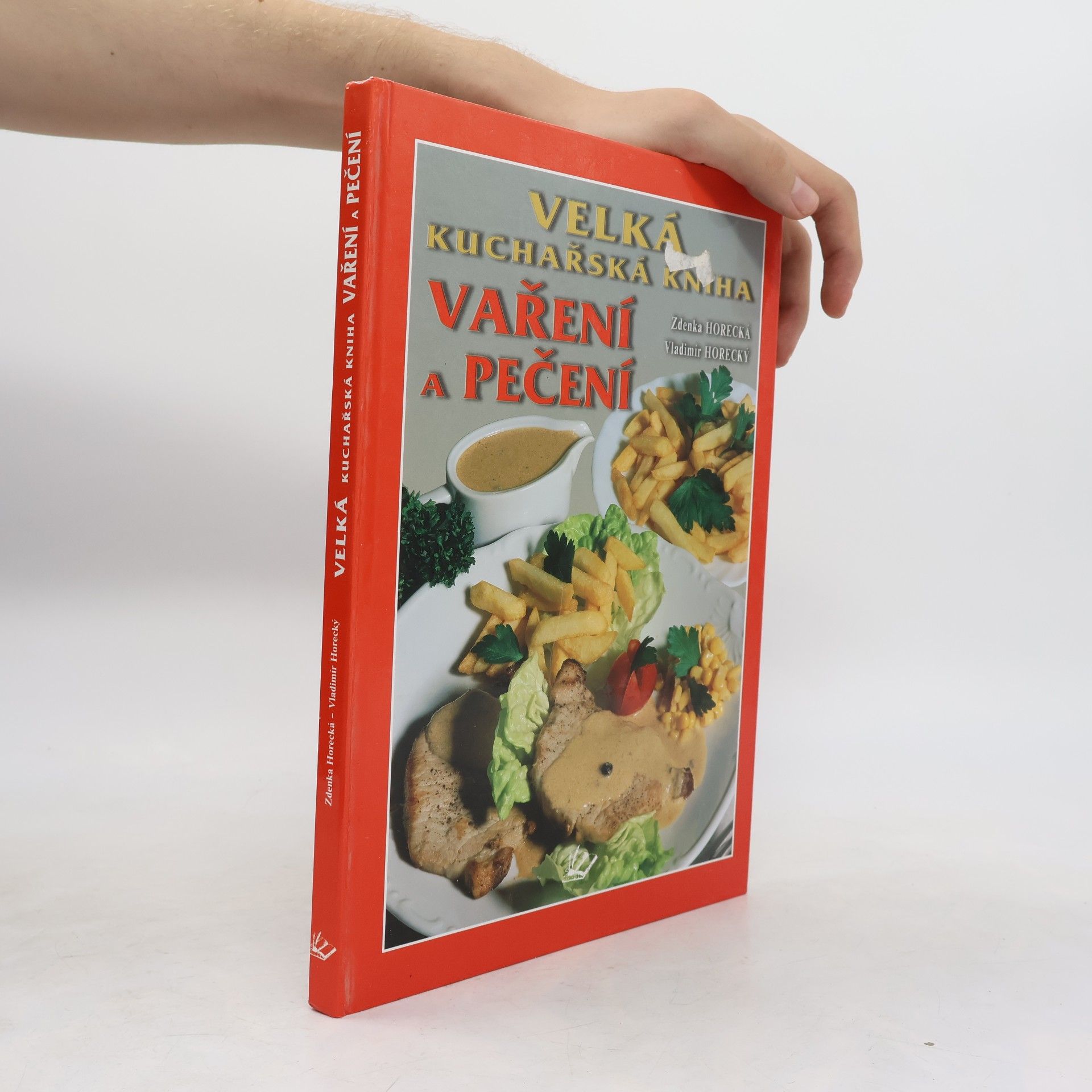 Zdenka Horecká Velká kuchařská kniha vaření a pečení