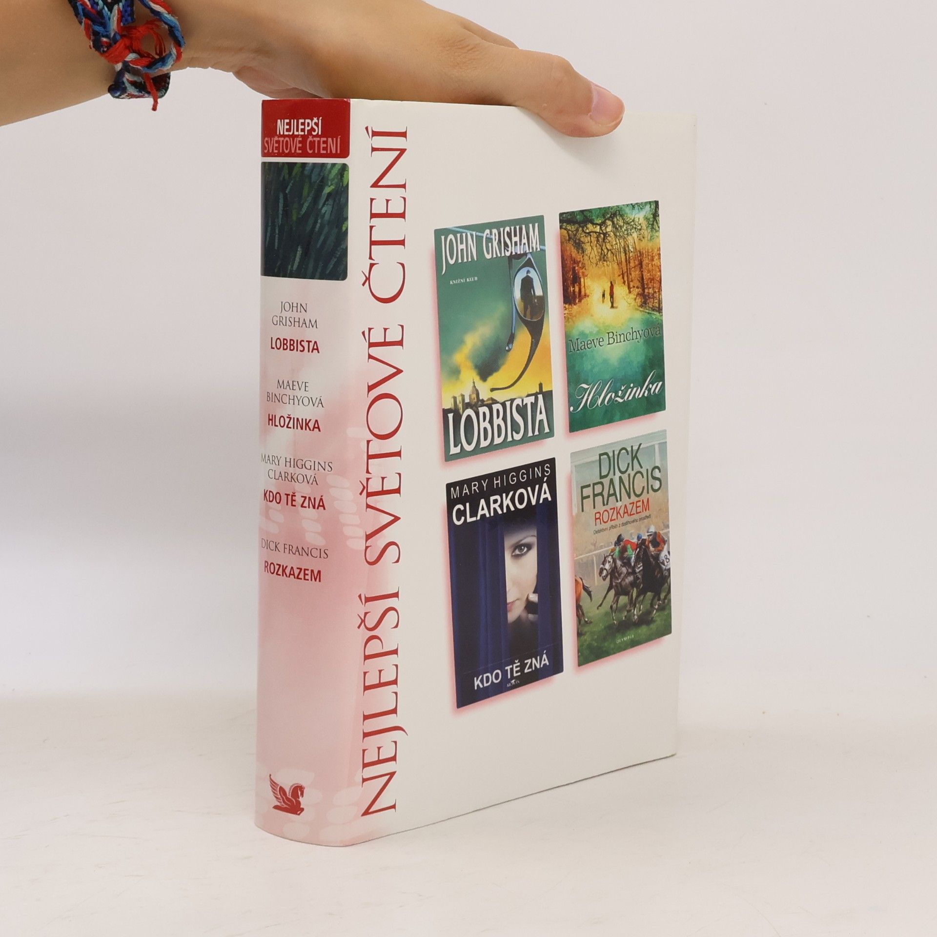 Maeve Binchy Lobbista. Hložinka. Kdo tě zná. Rozkazem.