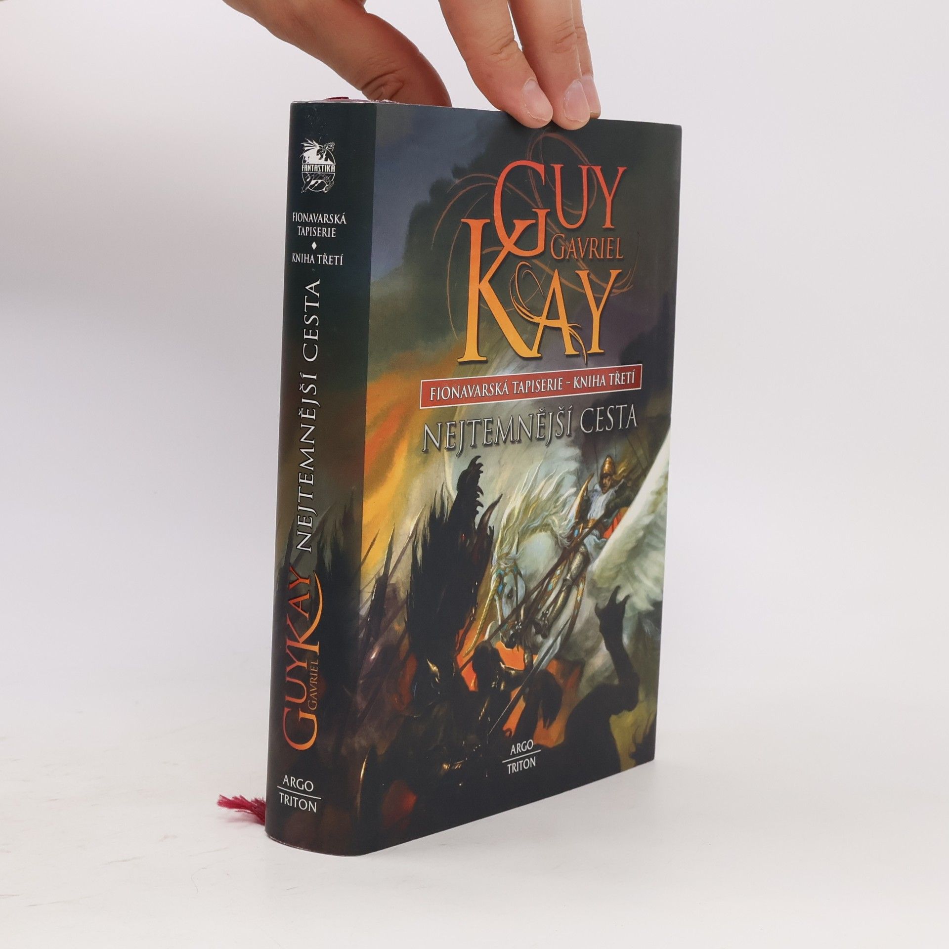Guy Gavriel Kay Fionavarská tapiserie : Kniha třetí - Nejtemnější cesta
