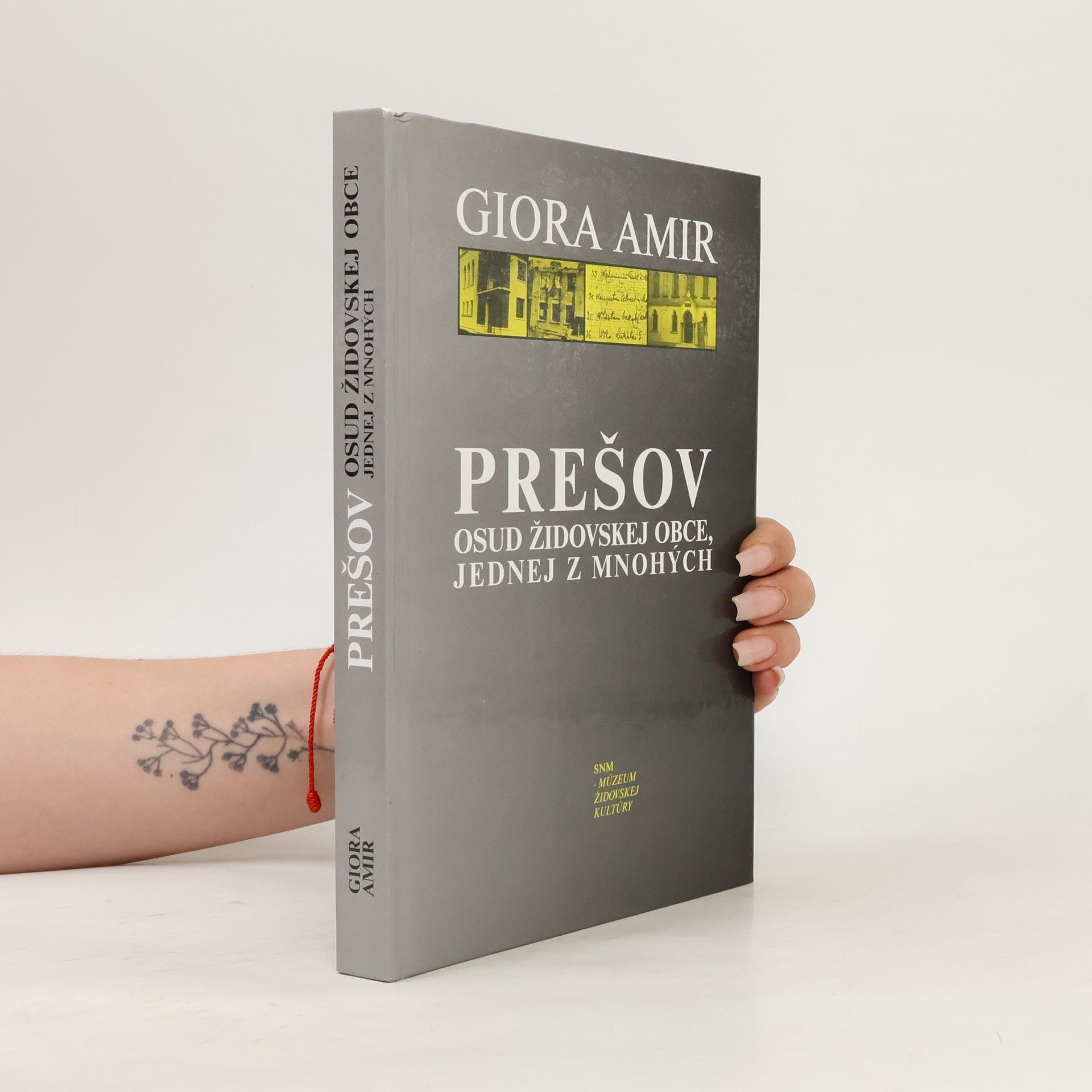 Giora Amir Prešov: Osud židovskej obce, jednej z mnohých