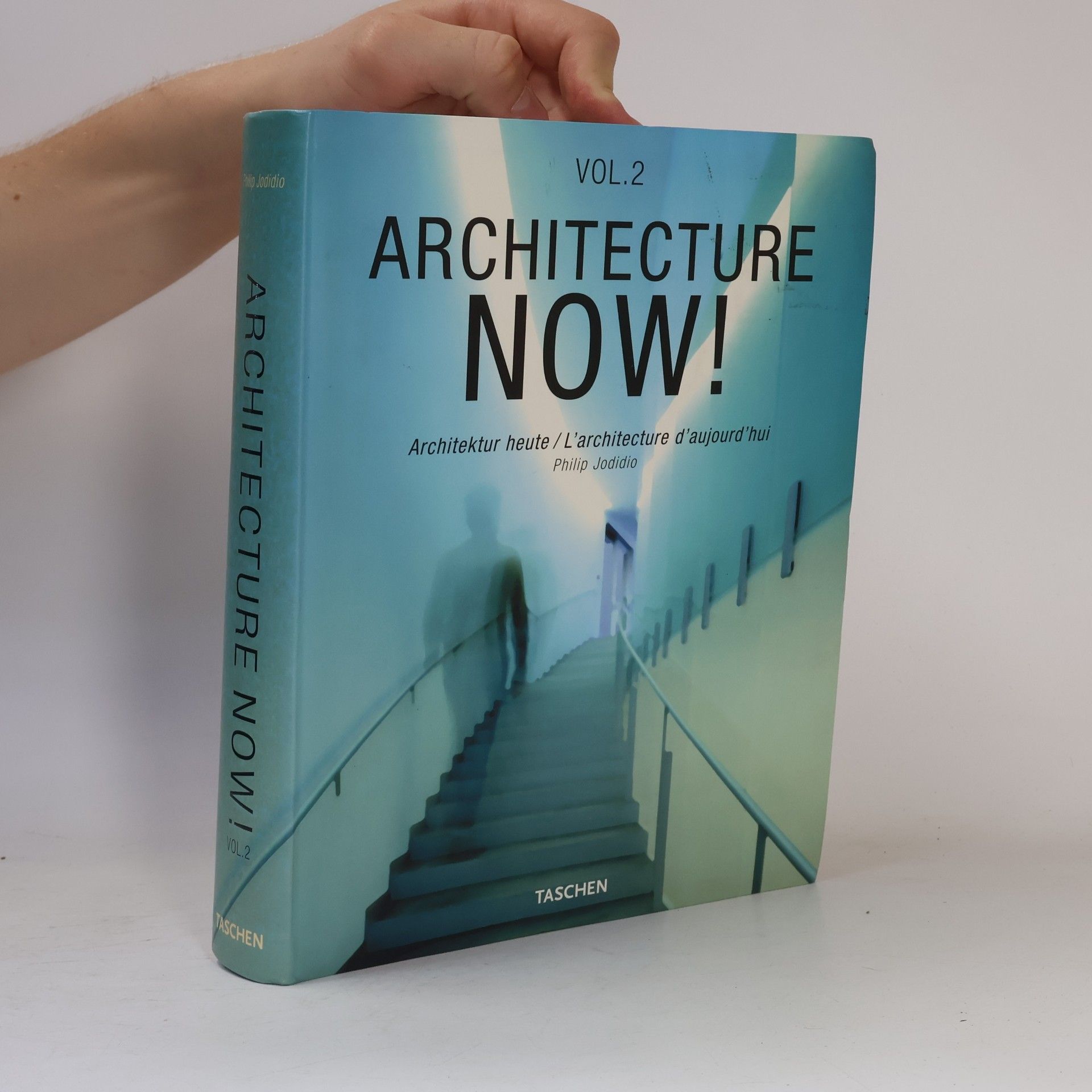 Philip Jodidio Architecture now! = L´architecture d´aujourd´hui = Architektur heute 2