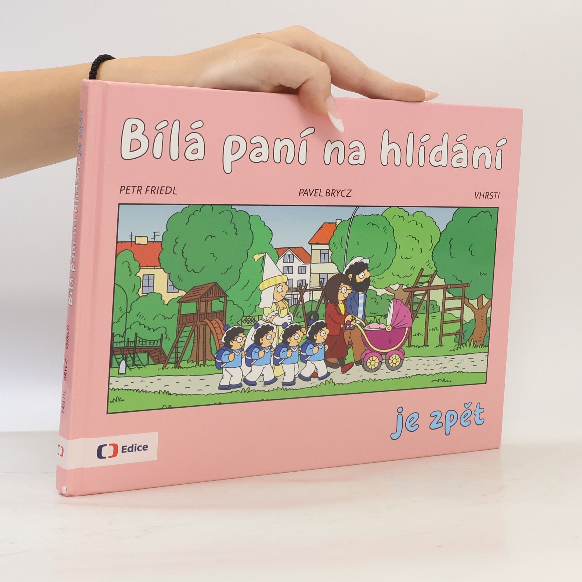 Petr Friedl Bílá paní na hlídání je zpět