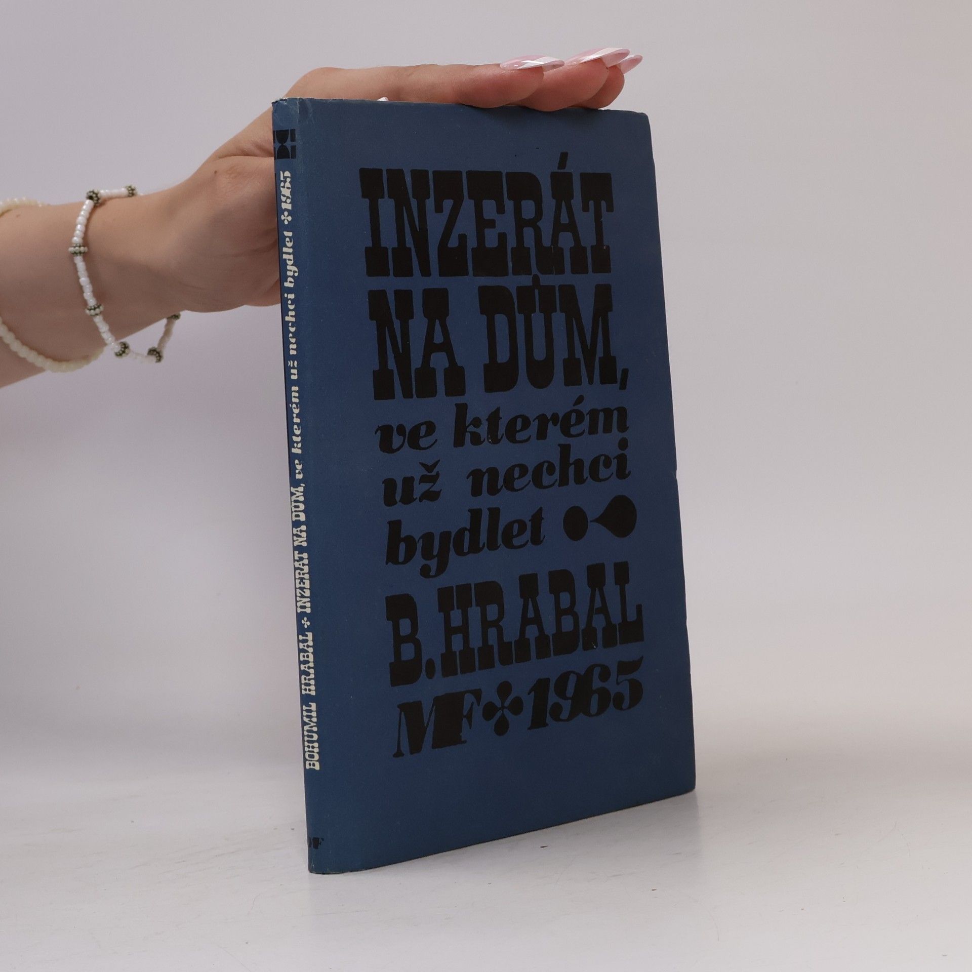 Bohumil Hrabal Inzerát na dům, ve kterém už nechci bydlet
