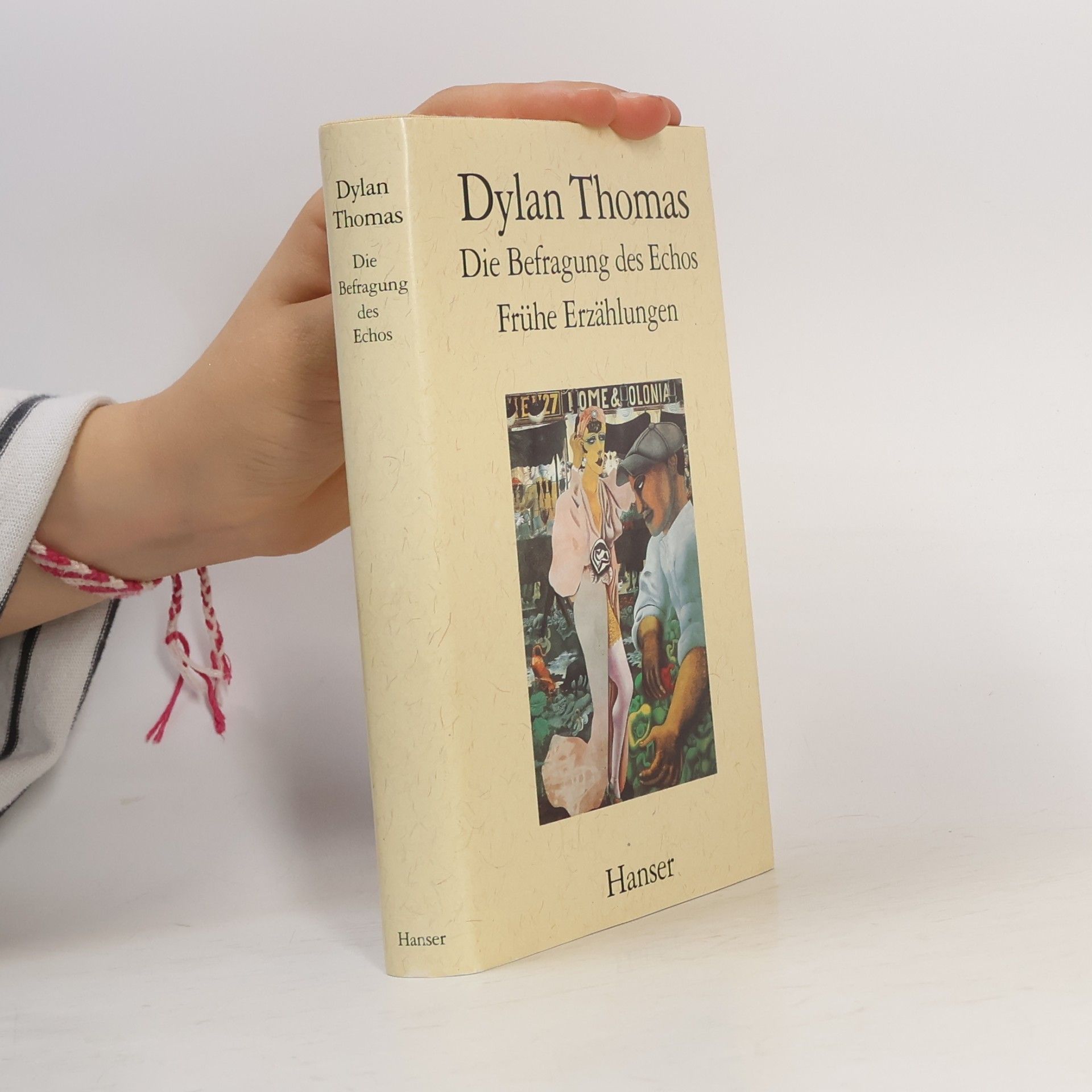 Dylan Thomas Die Befragung des Echos