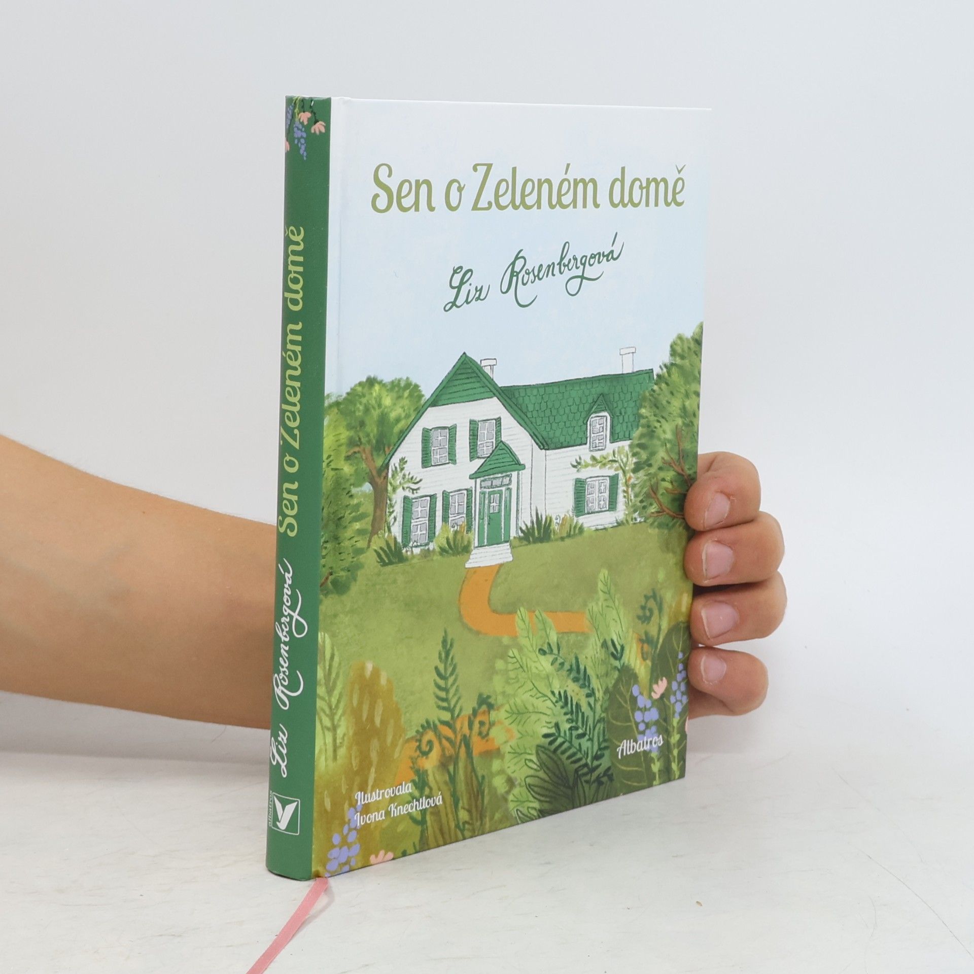 Liz Rosenberg Sen o Zeleném domě