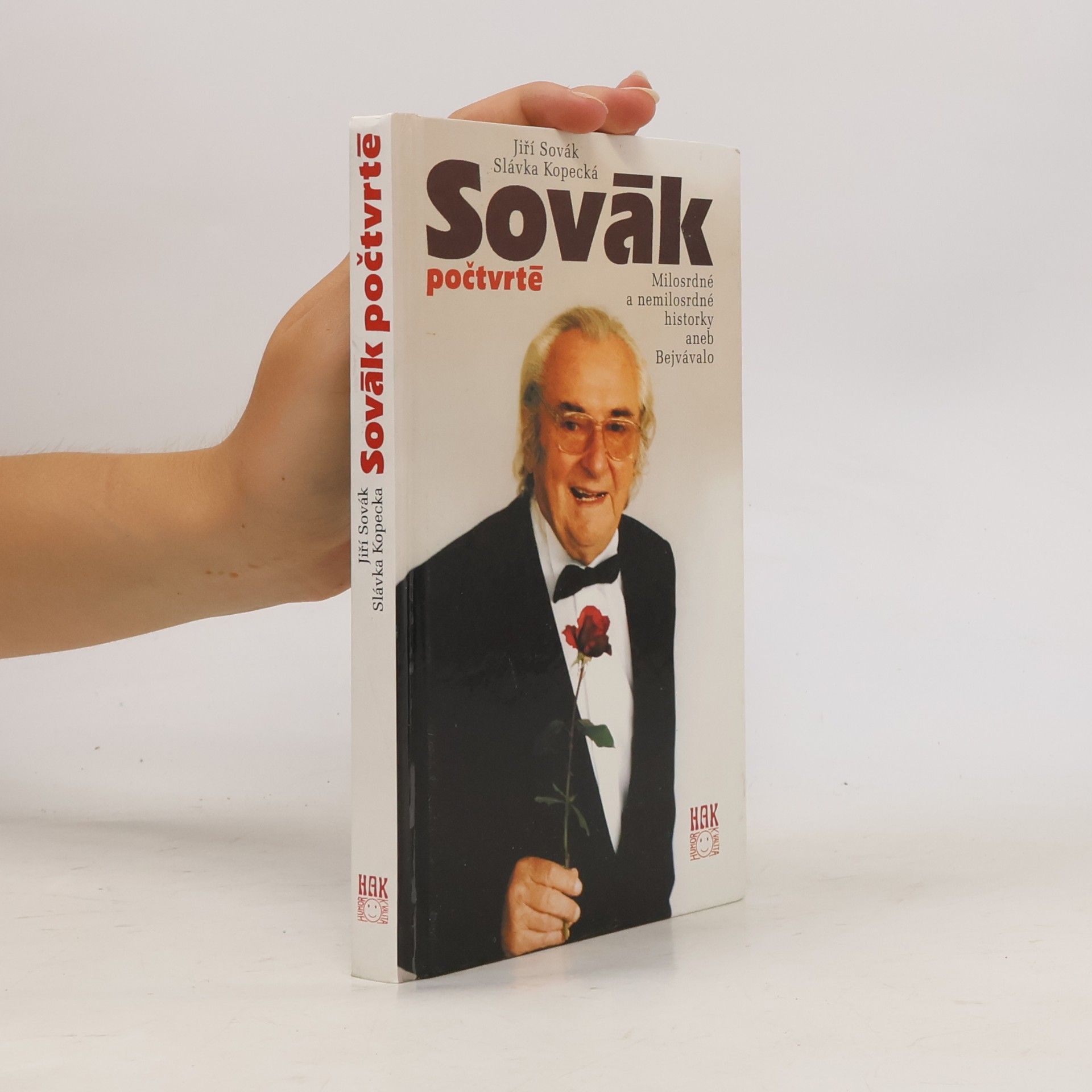 Sovák počtvrté : milosrdné a nemilosrdné historky aneb Bejvávalo