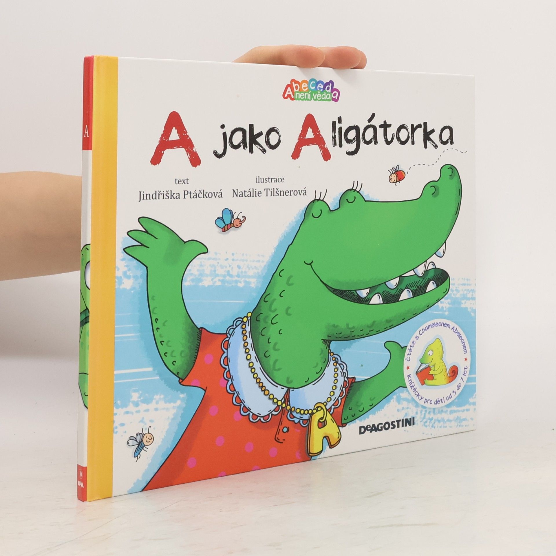 Jindřiška Ptáčková A jako Aligátorka