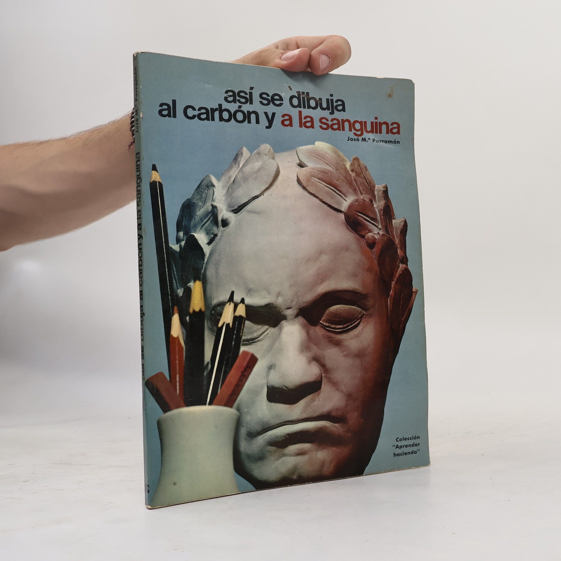 José María Parramón Vilasaló Aprender Haciendo: Así se dibuja al carbón y a la sanguina