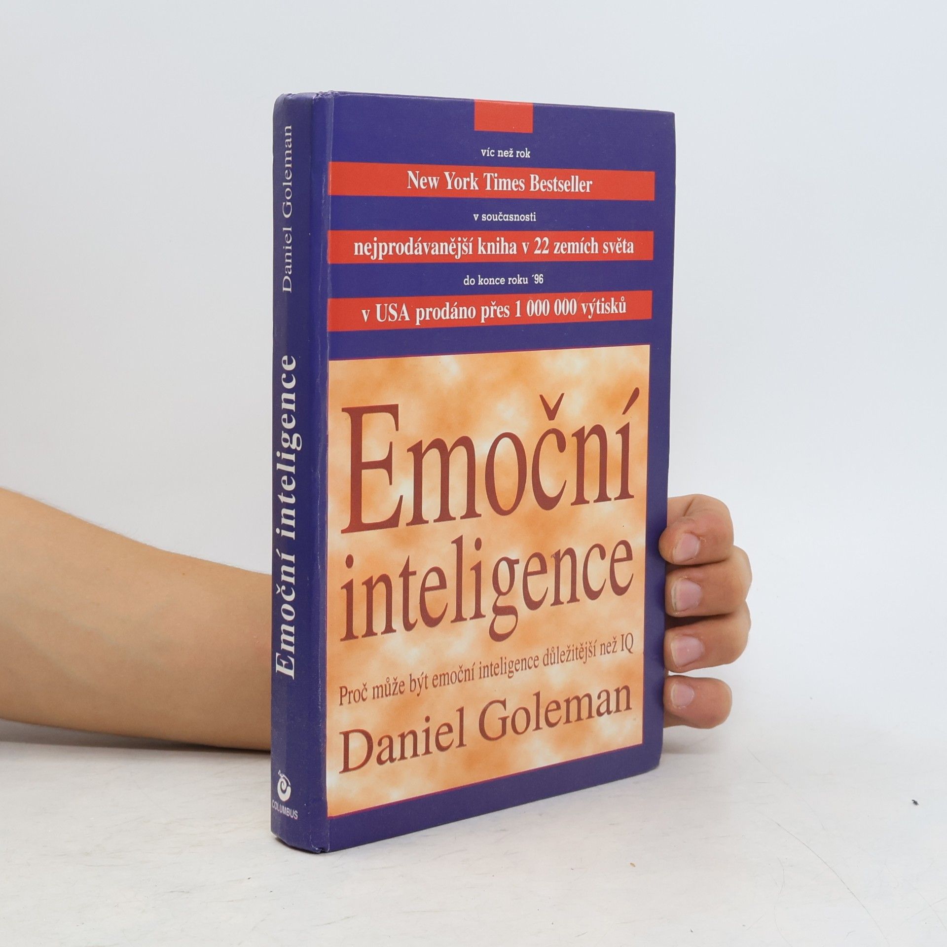 Daniel Goleman Emoční inteligence. Proč může být emoční inteligence důležitější než IQ