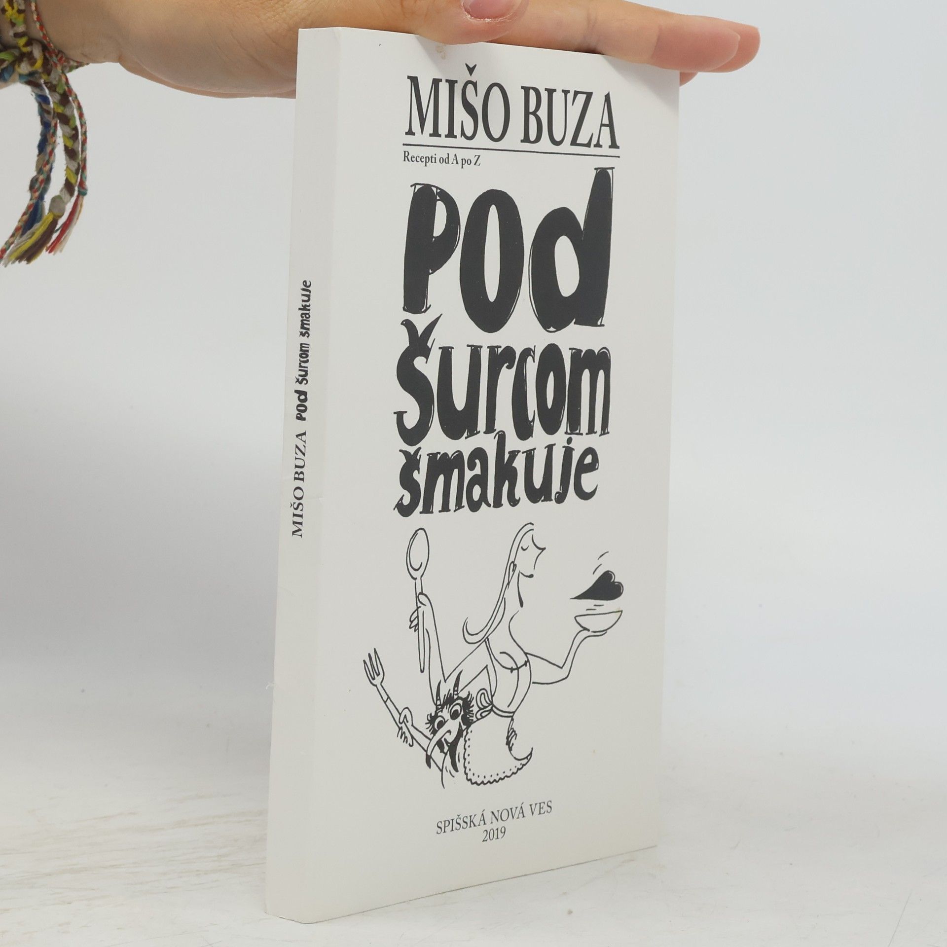 Mišo Buza Pod šurcom šmakuje