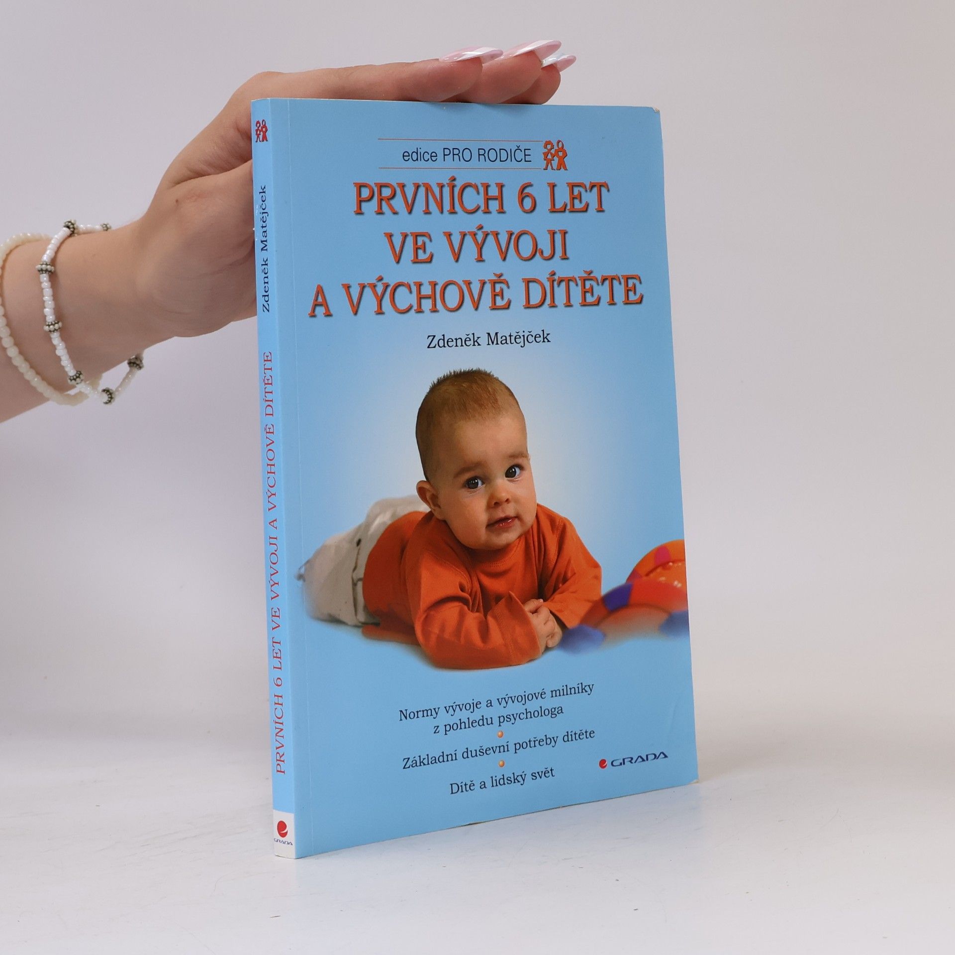 Zdeněk Matějček Prvních 6 let ve vývoji a výchově dítěte