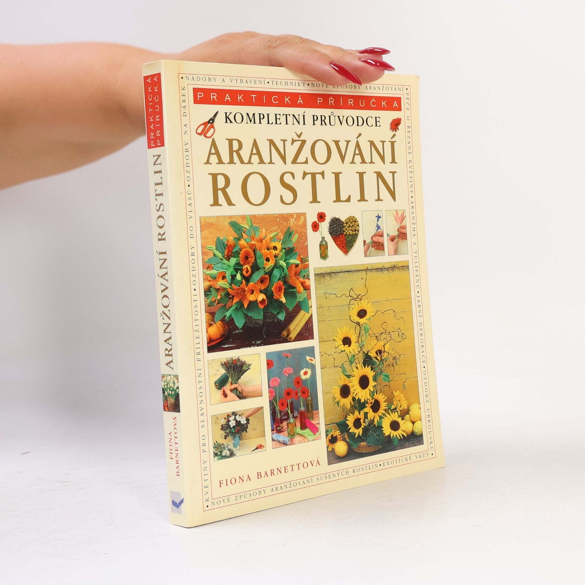 Autores varios Kompletní průvodce aranžování rostlin