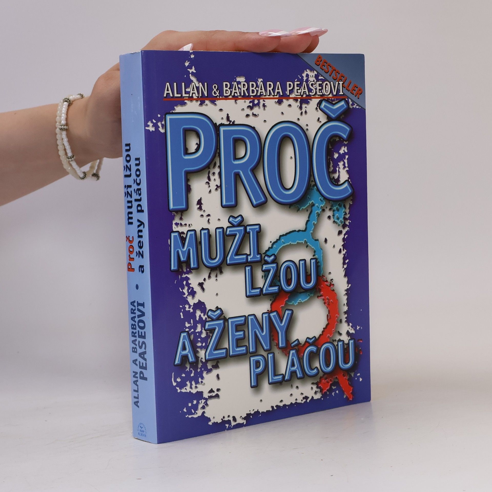 Allan Pease Proč muži lžou a ženy pláčou
