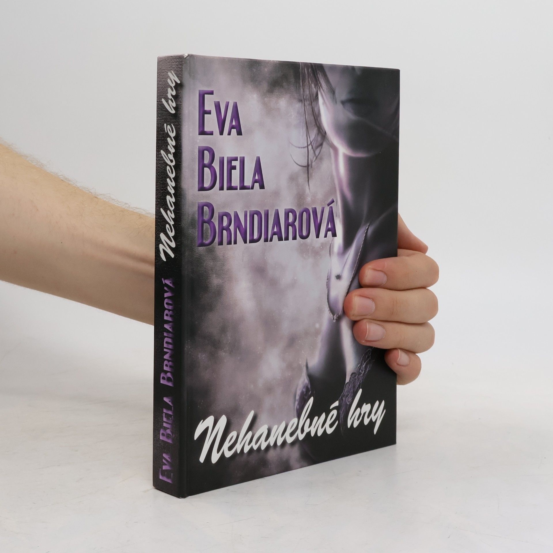 Eva Biela Brndiarová Nehanebné hry