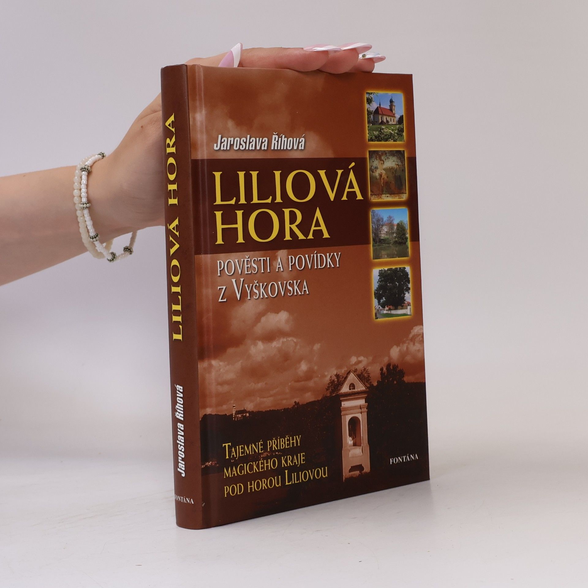 Jaroslava Říhová Liliová hora - Pověsti a povídky z Vyškovska
