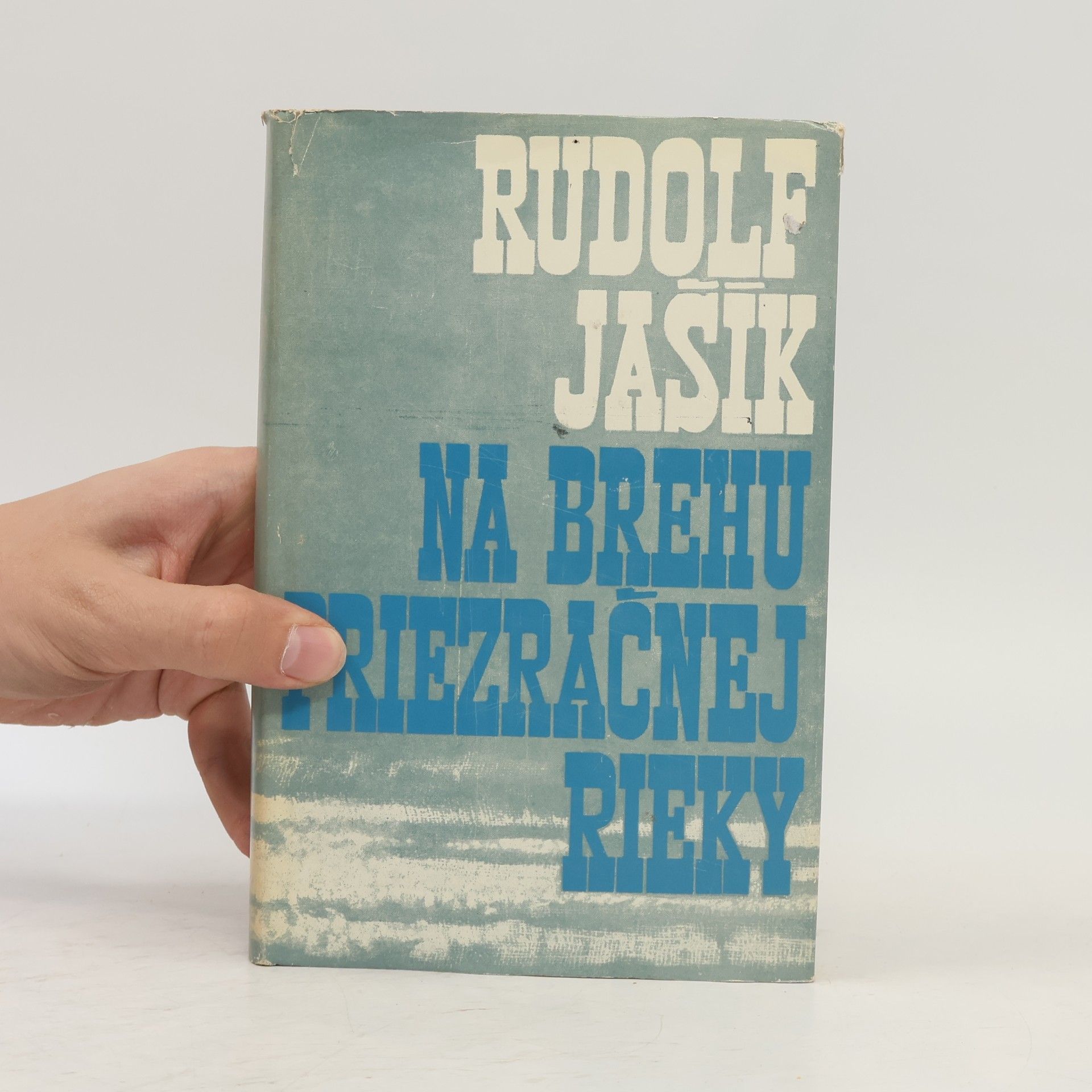 Rudolf Jašík Na brehu priezračnej rieky.