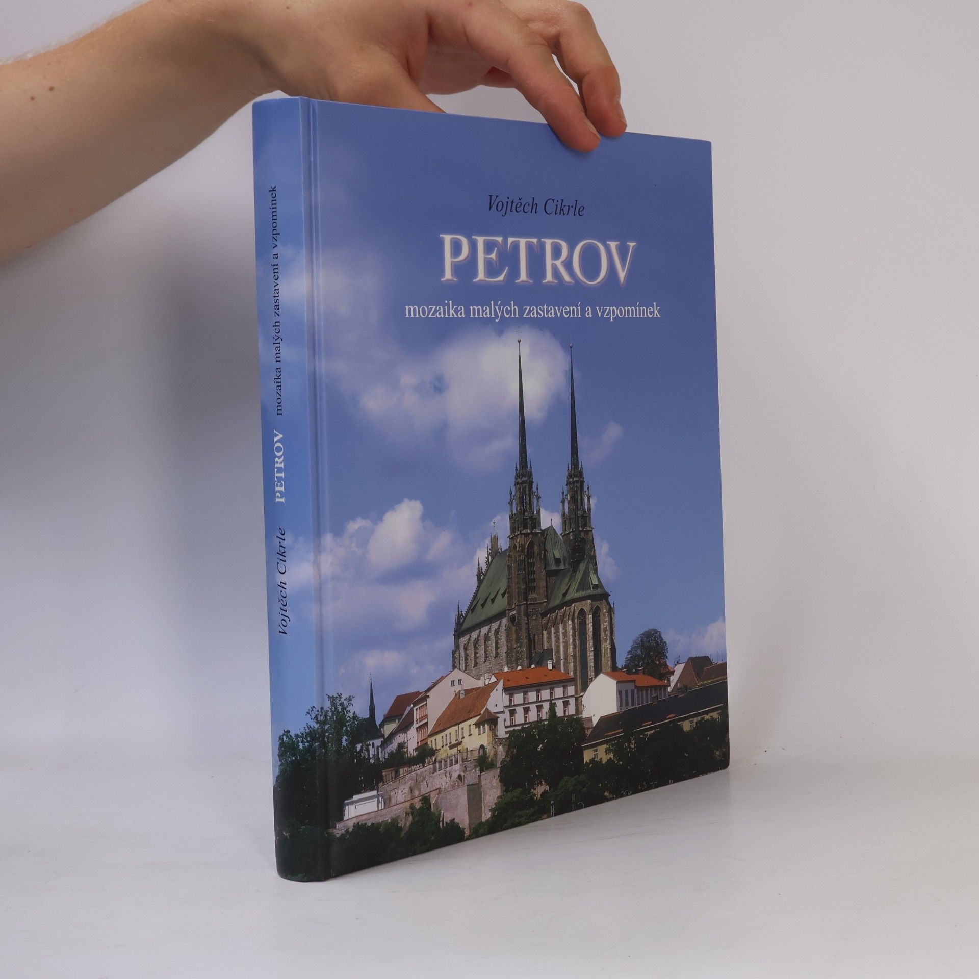 Vojtěch Cikrle Petrov. Mozaika malých zastavení a vzpomínek