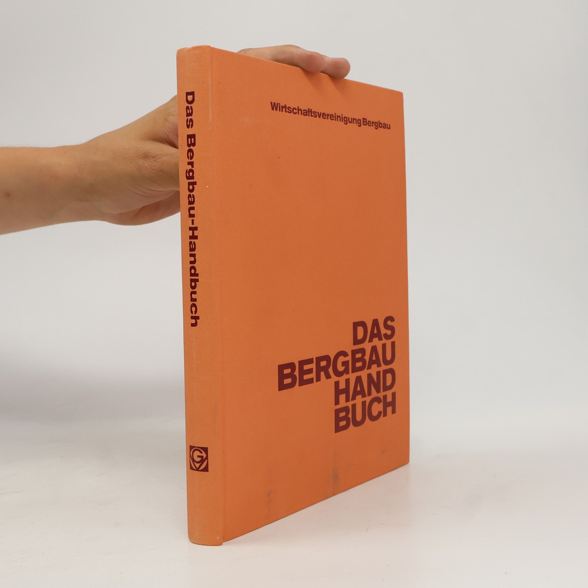 Autorenkollektiv Das Bergbauhandbuch